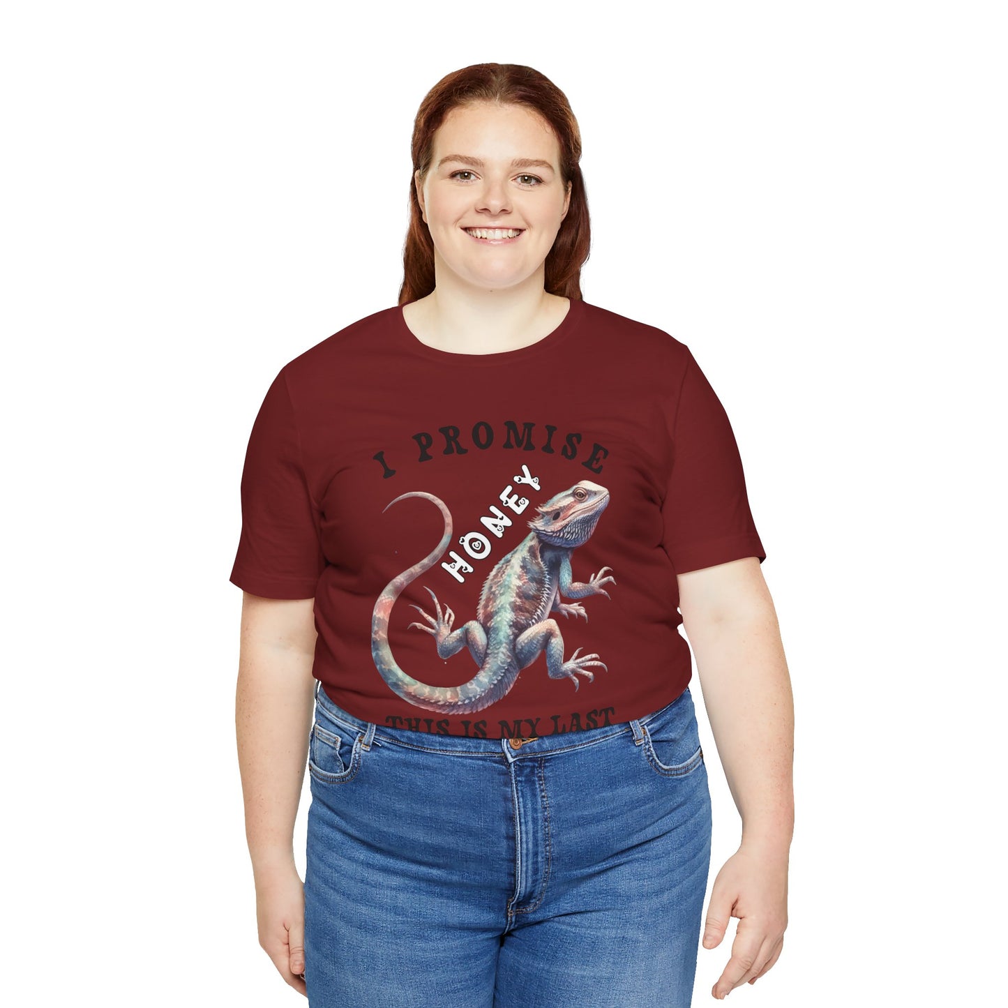 "I Promise Honey This is My Last Lizard" Unisex Jersey Tee - Casual Everyday Wear - Great for Reptile Lovers