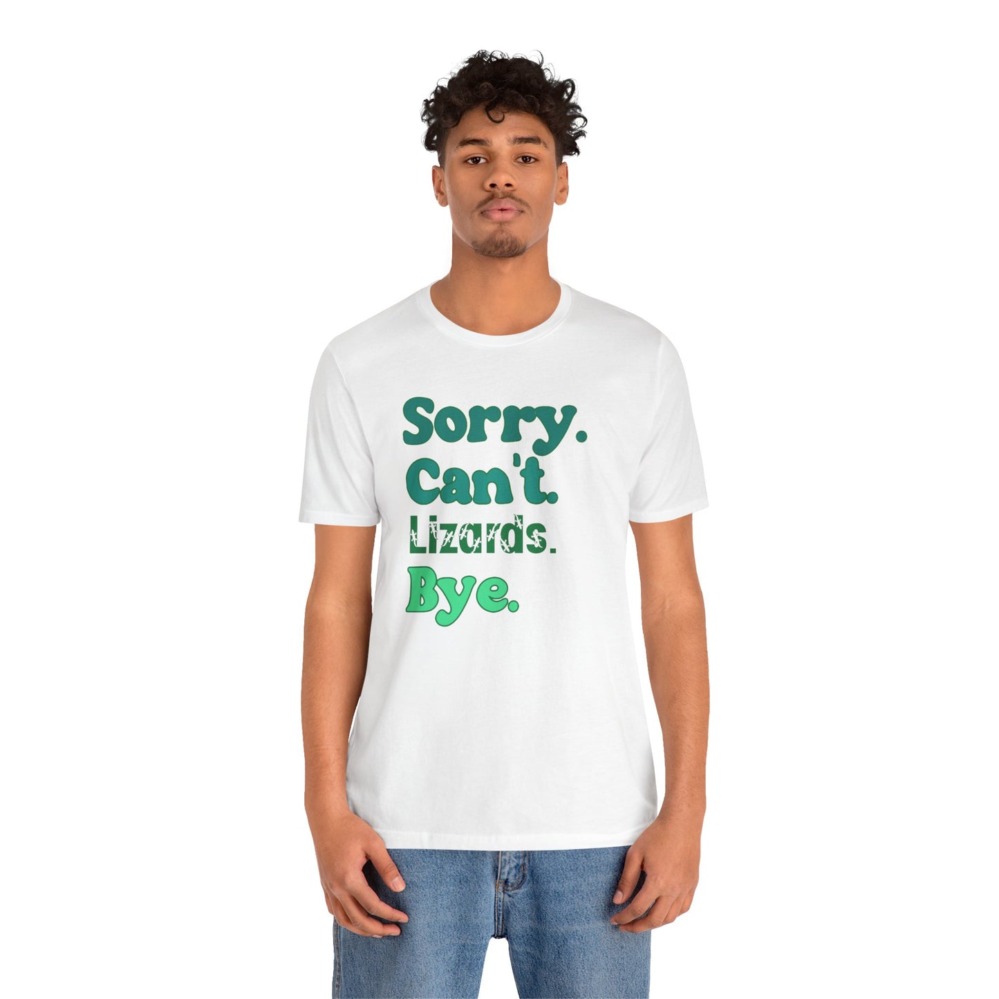 "Sorry Can't Lizards Bye" Unisex Jersey Tee - Casual Everyday Wear - Great for Reptile Lovers
