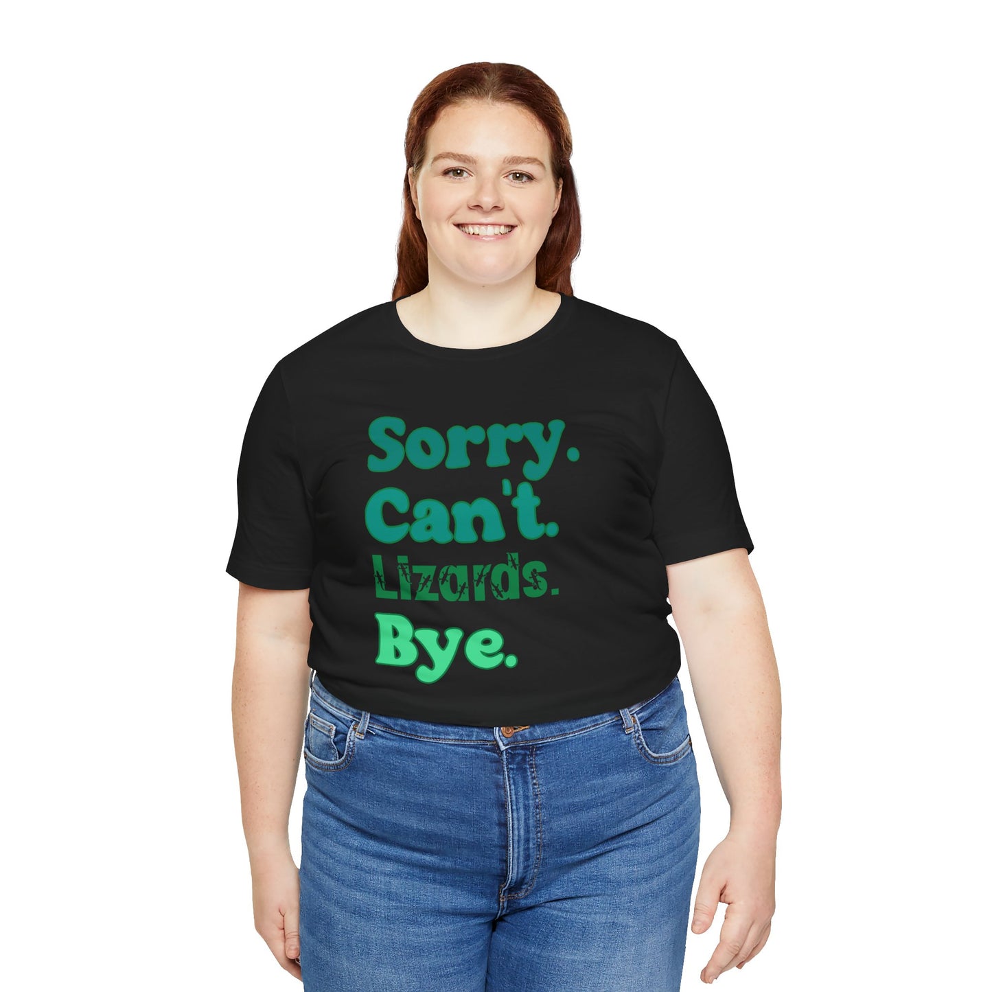 "Sorry Can't Lizards Bye" Unisex Jersey Tee - Casual Everyday Wear - Great for Reptile Lovers