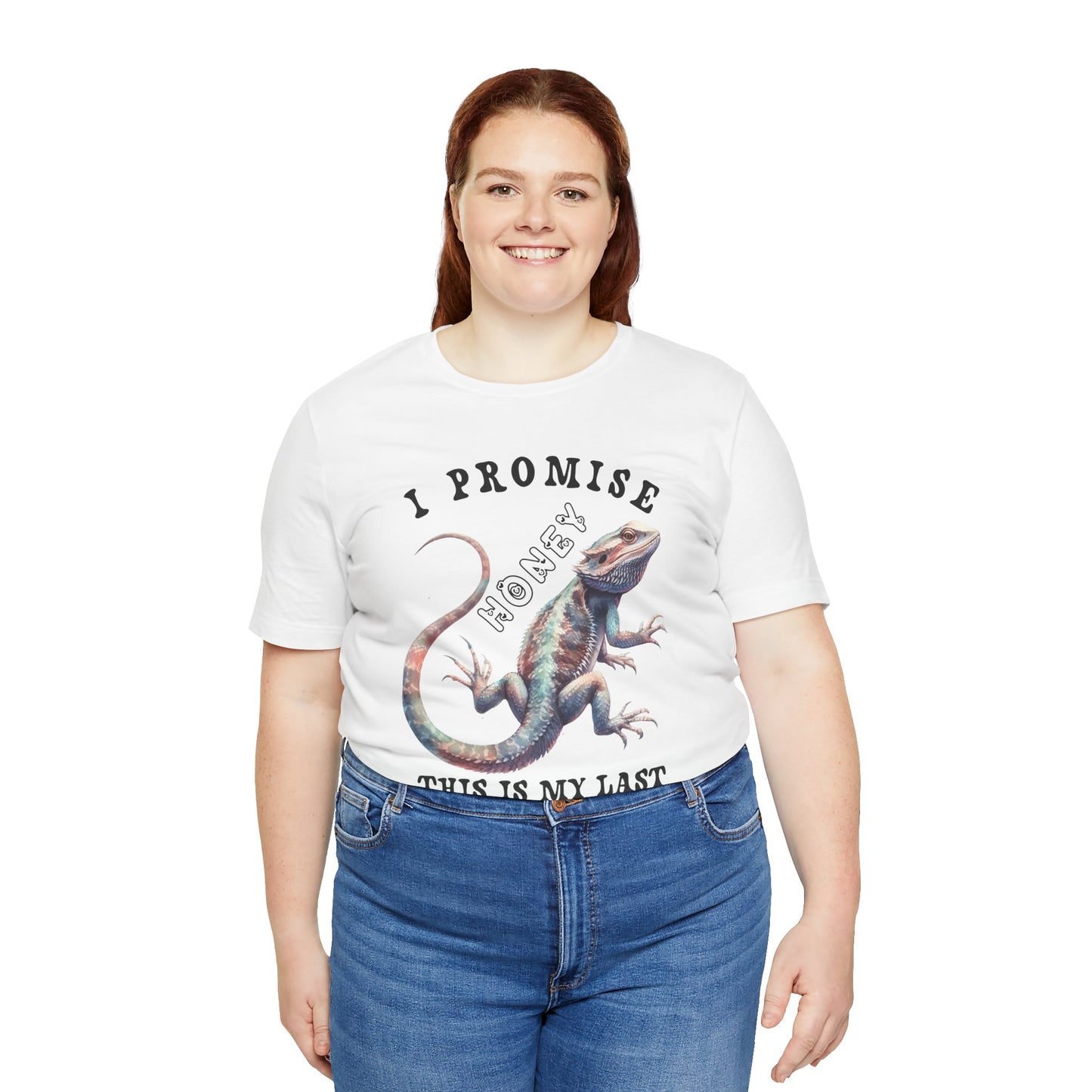 "I Promise Honey This is My Last Lizard" Unisex Jersey Tee - Casual Everyday Wear - Great for Reptile Lovers
