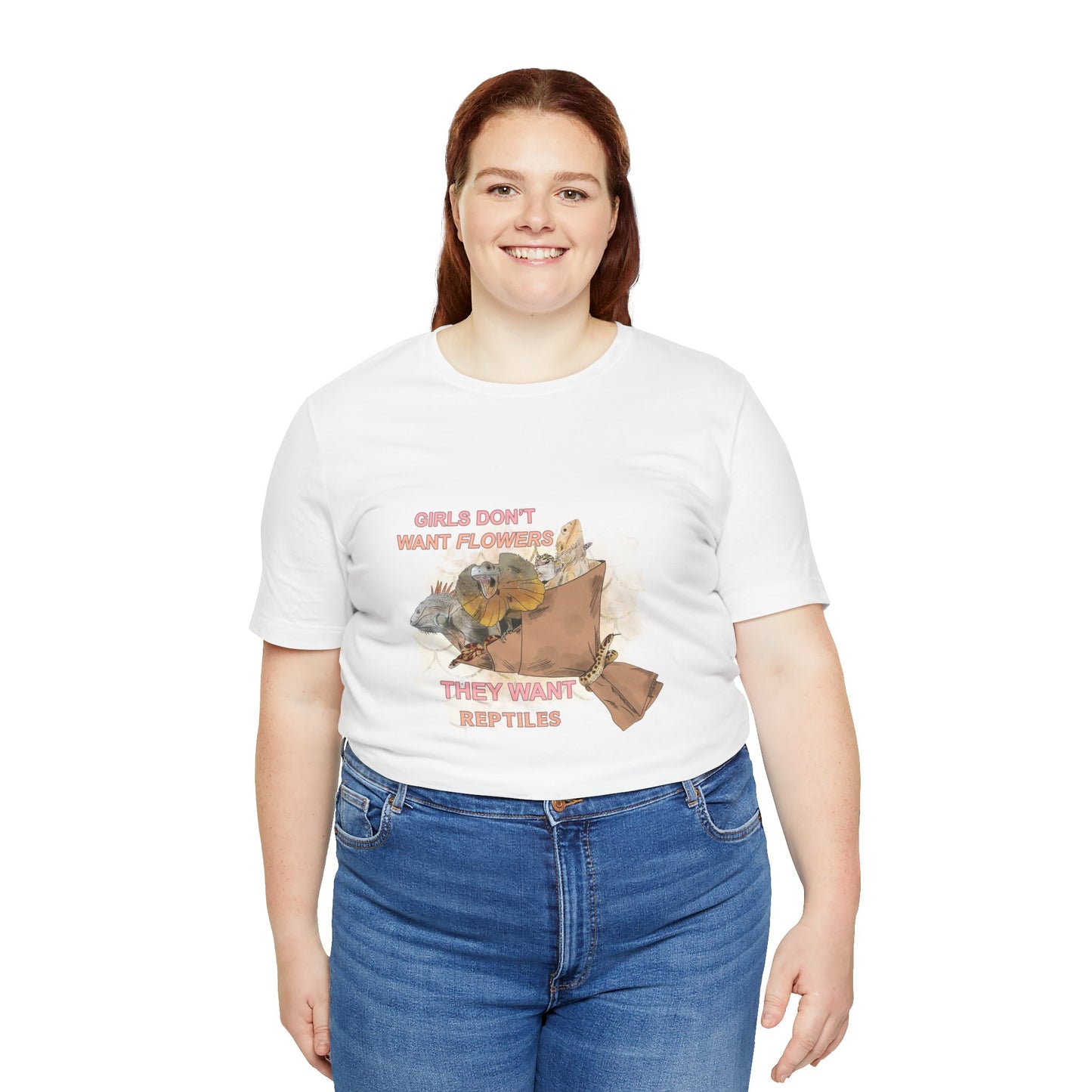 "Girls Don't Want Flowers" Unisex Jersey Tee - Casual Everyday Wear - Great for Reptile Lovers
