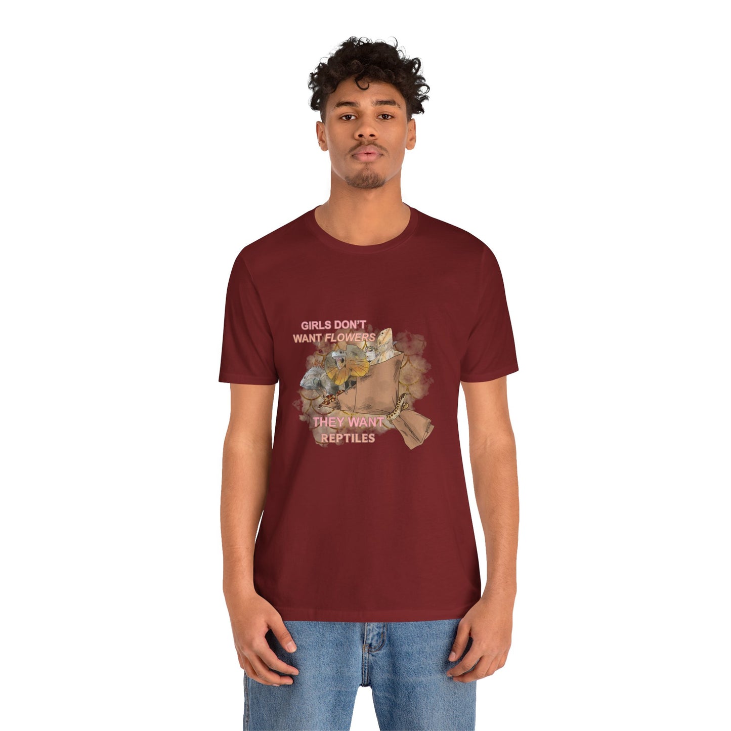 "Girls Don't Want Flowers" Unisex Jersey Tee - Casual Everyday Wear - Great for Reptile Lovers