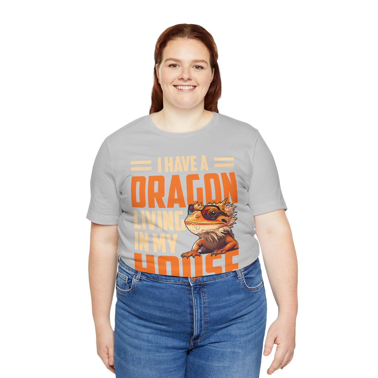 "I Have a Dragon Living in My House" Print Unisex Jersey Tee - Casual Everyday Wear - Great for Reptile Lovers
