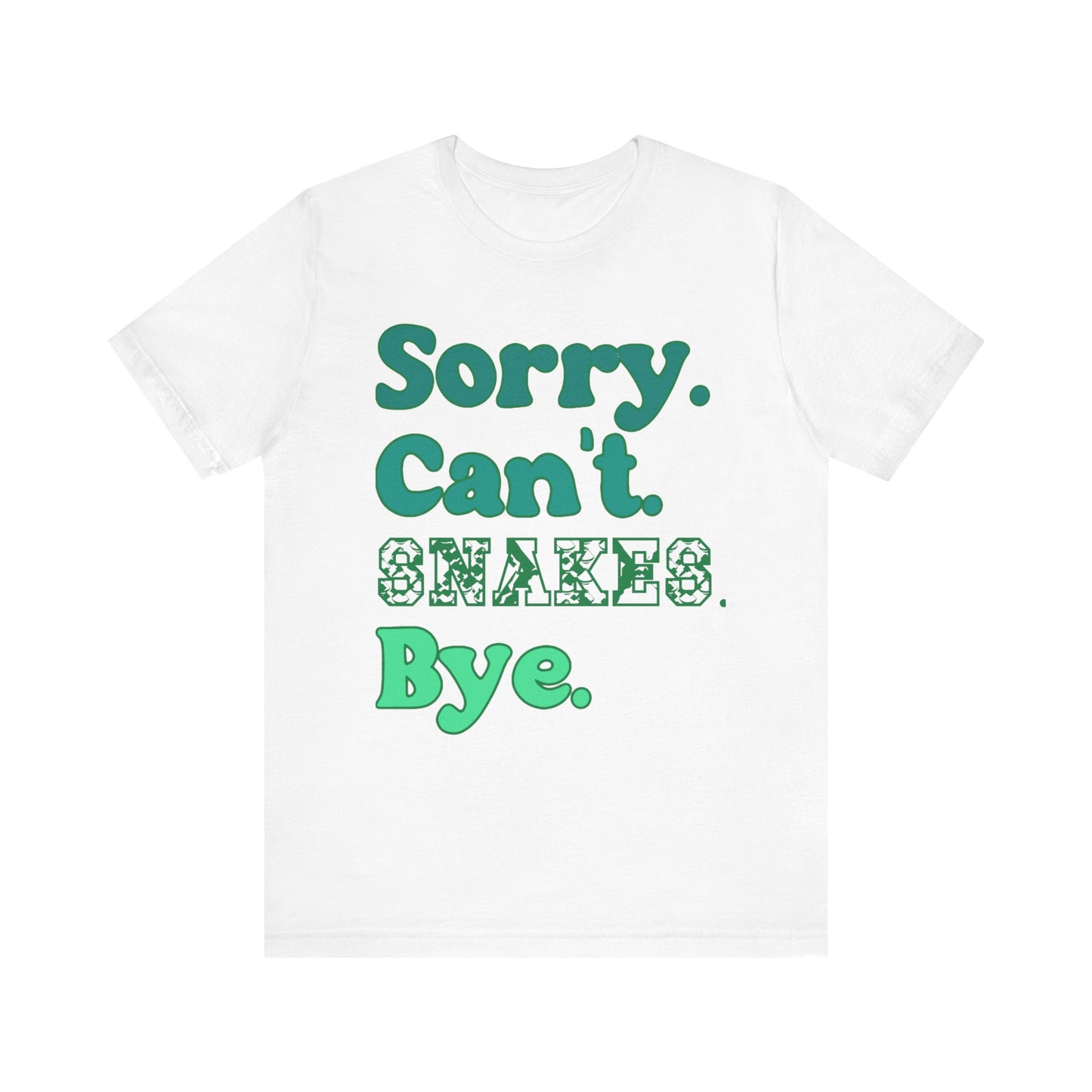 "Sorry Snakes" Unisex Jersey Tee - Casual Everyday Wear - Great for Reptile Lovers