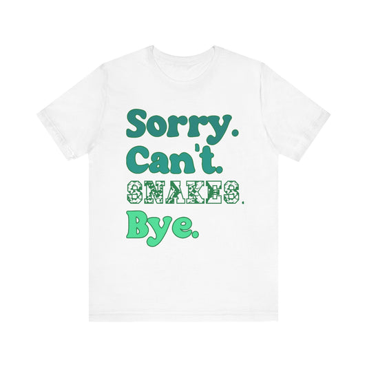 "Sorry Snakes" Unisex Jersey Tee - Casual Everyday Wear - Great for Reptile Lovers