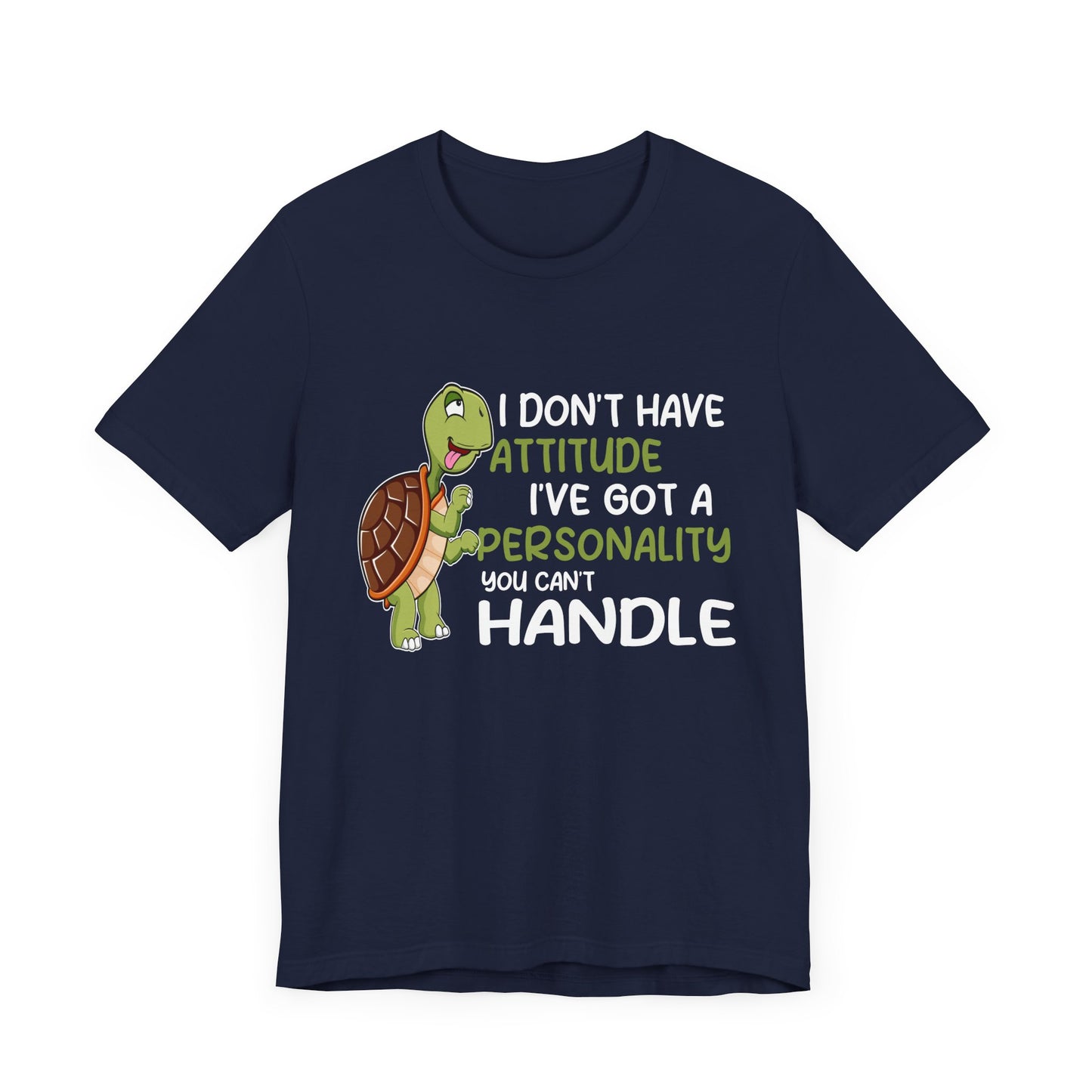 "I Don't Have Attitude" Unisex Jersey Tee - Casual Everyday Wear - Great for Reptile Lovers