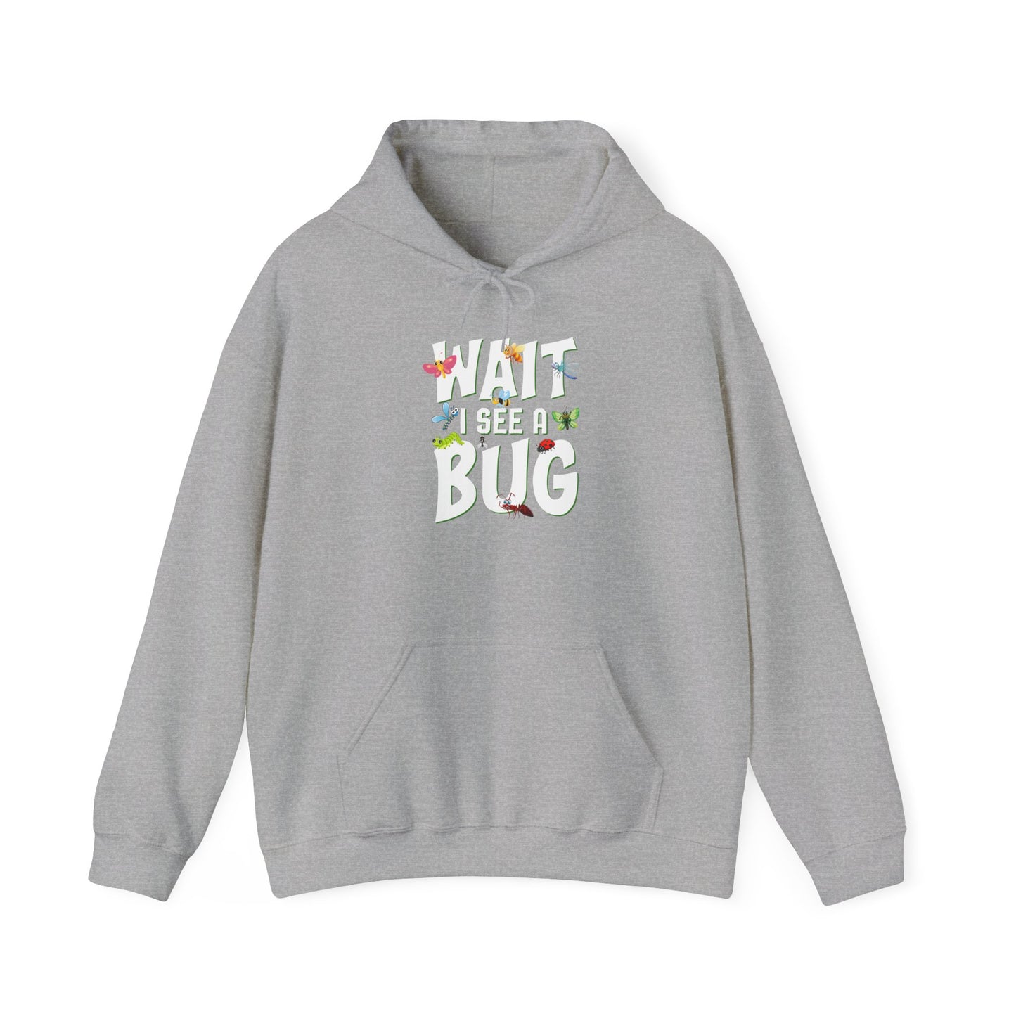 "Wait I See a Bug" Cozy Unisex Hooded Sweatshirt with Bold Print - Great for Insect Lovers