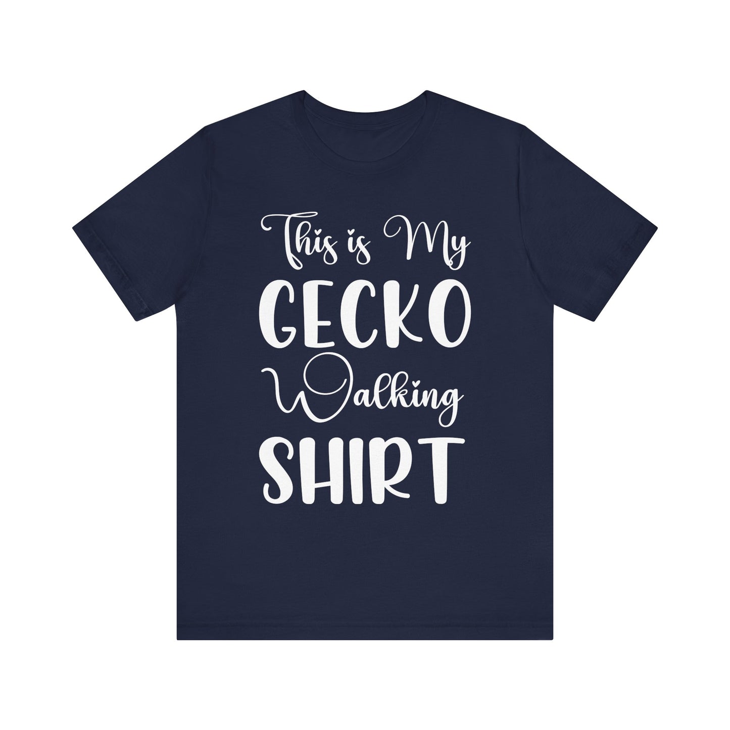 "This is my Gecko Walking Shirt" Unisex Jersey Tee - Casual Everyday Wear - Great for Reptile Lovers