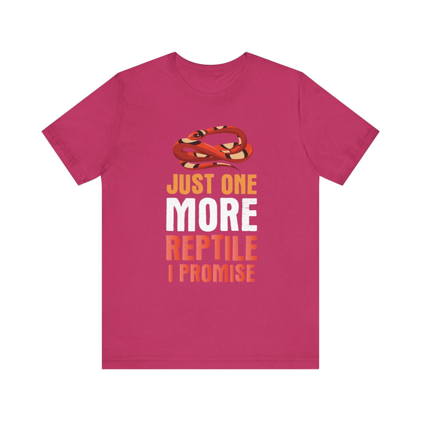 "Just One More Reptile" Unisex Jersey Tee - Casual Everyday Wear - Great for Reptile Lovers