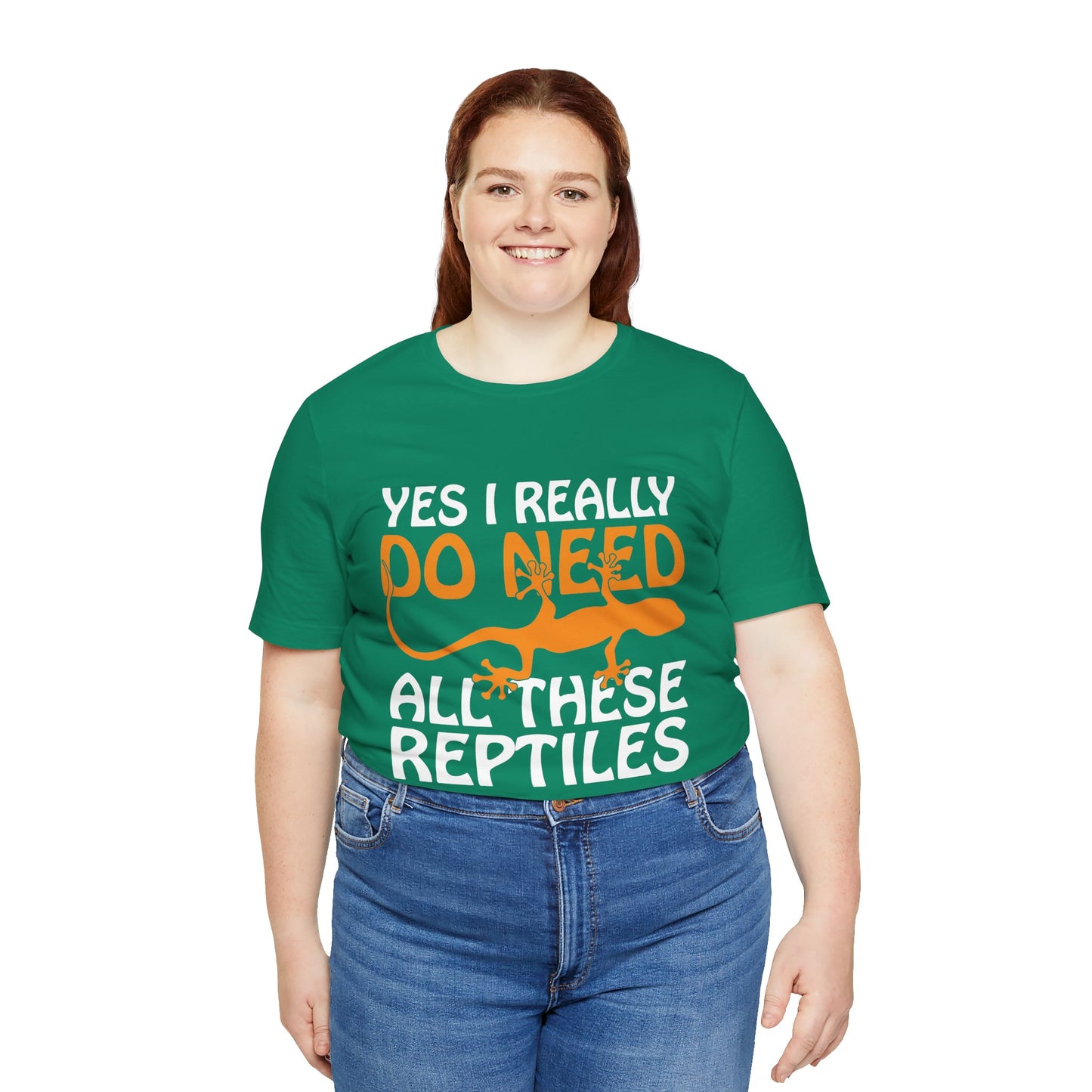 "Really Do Need All These Reptiles" Unisex Jersey Tee - Casual Everyday Wear - Great for Reptile Lovers