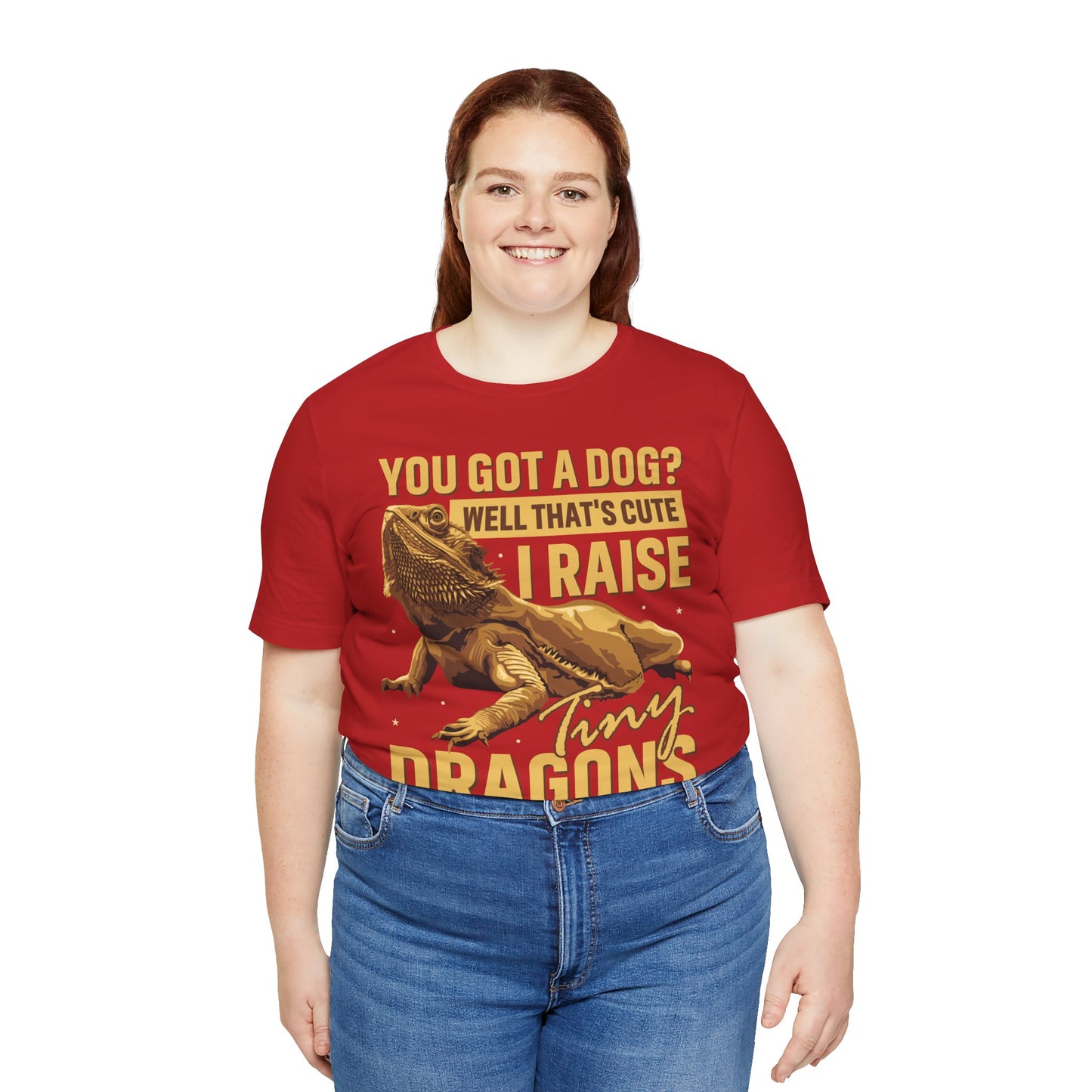 "You Got a Dog? Cute" Print Unisex Jersey Tee - Casual Everyday Wear - Great for Reptile Lovers