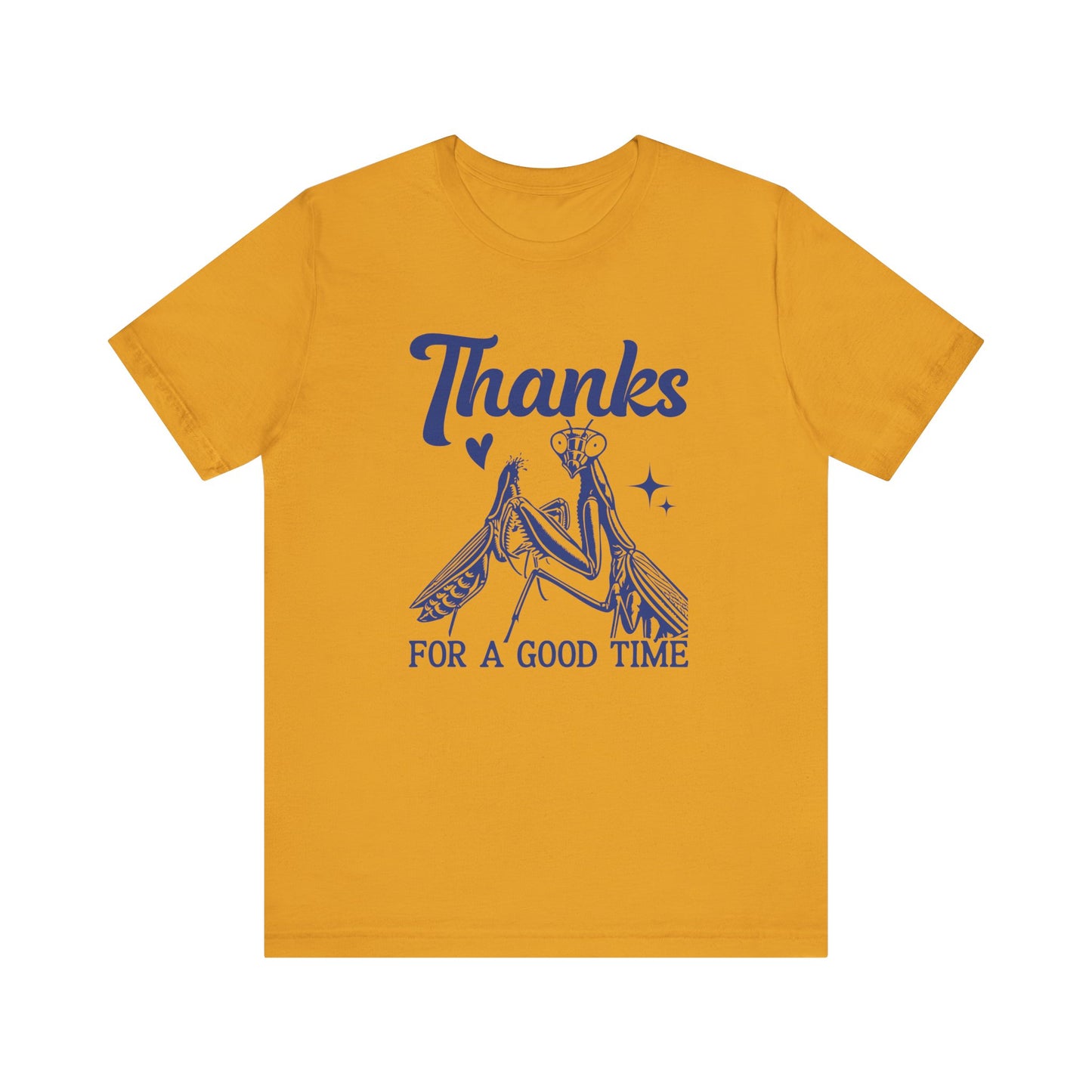 "Thanks for a Good Time" Print Unisex Jersey Tee - Casual Everyday Wear - Great for Reptile Lovers