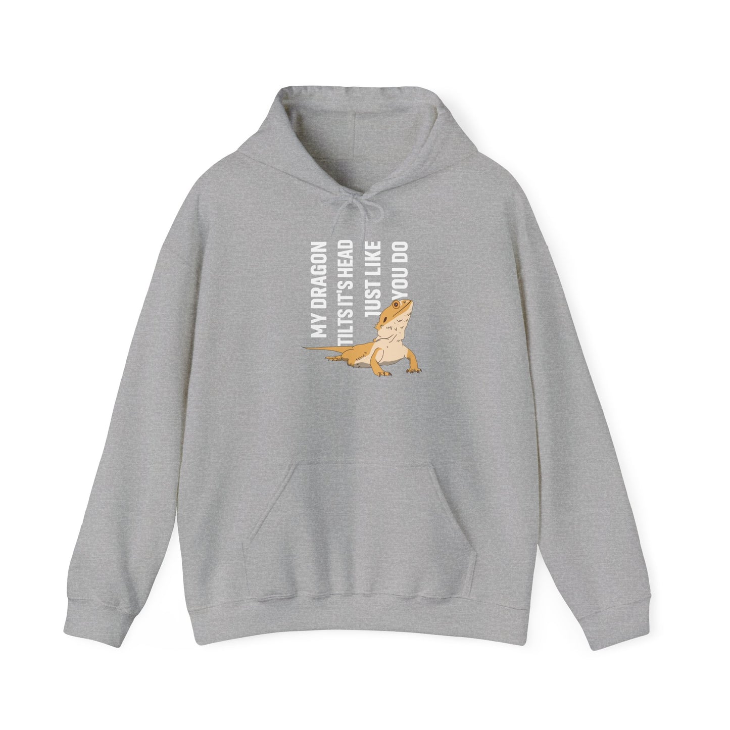 "My Dragon Tilts It's Head" Unisex Hooded Sweatshirt with Bold Print - Great for Reptile Lovers