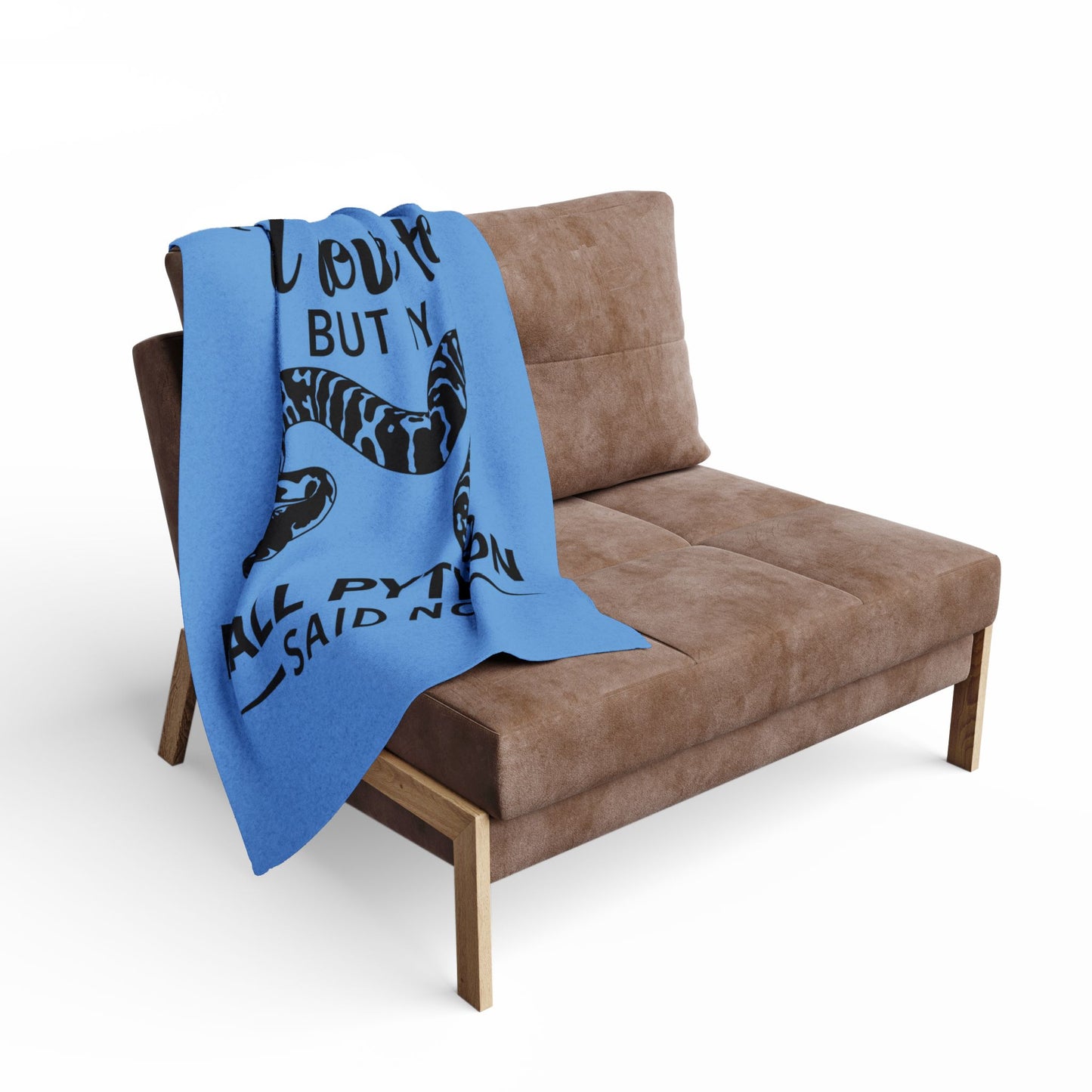 "My Ball Python Said No" Cozy Arctic Fleece Blanket | Perfect for Home Decor, Gifting, and Cozy Nights - Snuggle up with a Reptile
