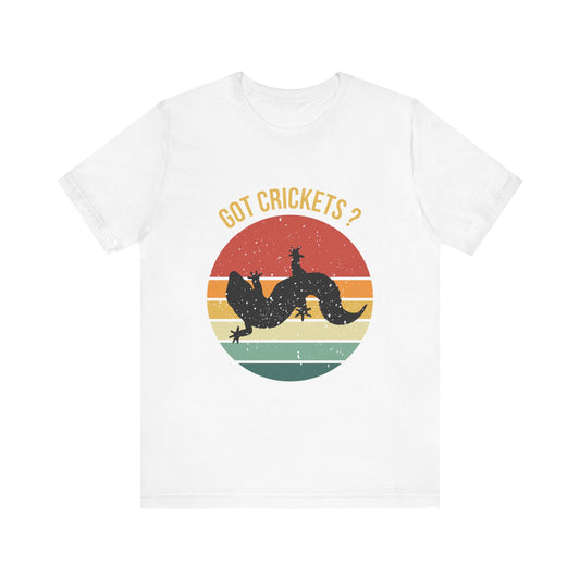 "Got Crickets" Unisex Jersey Tee - Casual Everyday Wear - Great for Reptile Lovers