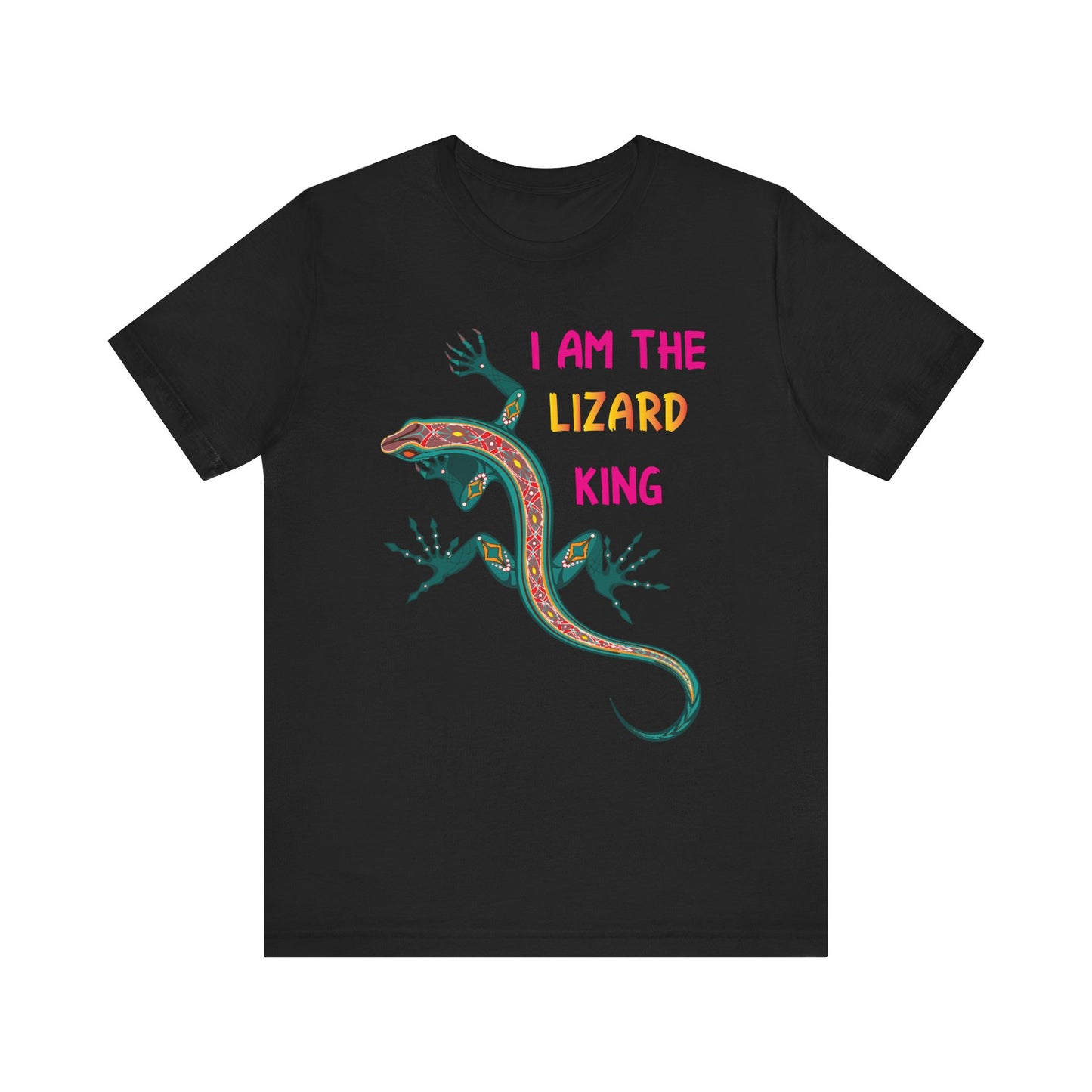 "I Am the Lizard King" Print Unisex Jersey Tee - Casual Everyday Wear - Great for Reptile Lovers