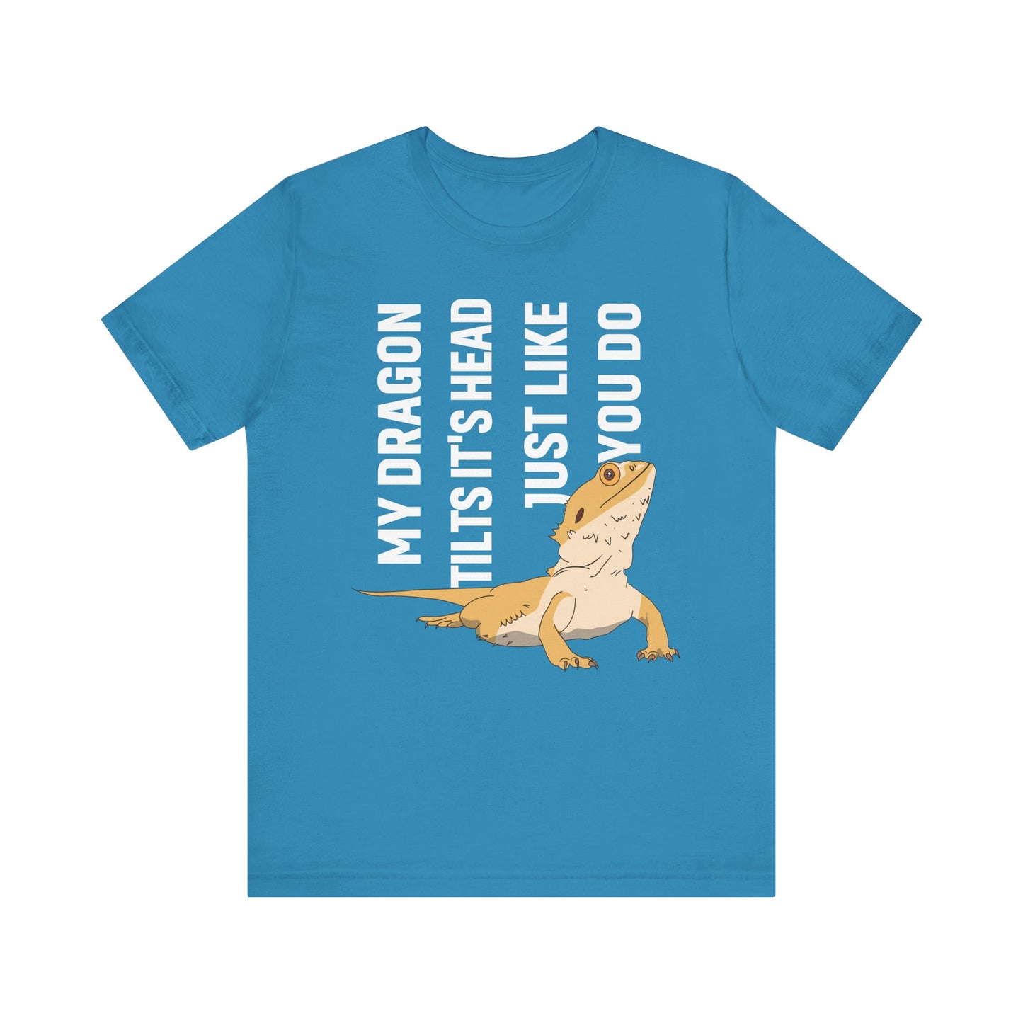 "My Dragon Tilts Its Head" Unisex Jersey Tee - Casual Everyday Wear - Great for Reptile Lovers