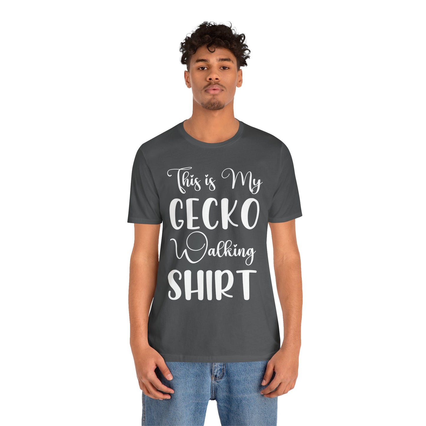 "This is my Gecko Walking Shirt" Unisex Jersey Tee - Casual Everyday Wear - Great for Reptile Lovers