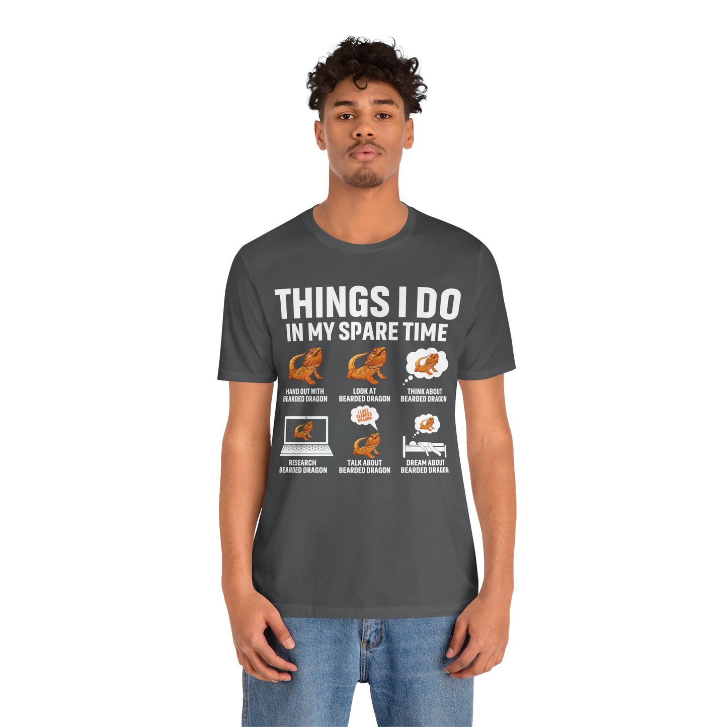 "Things I Do in My Spare Time..Beardie" Unisex Jersey Tee - Casual Everyday Wear - Great for Reptile Lovers
