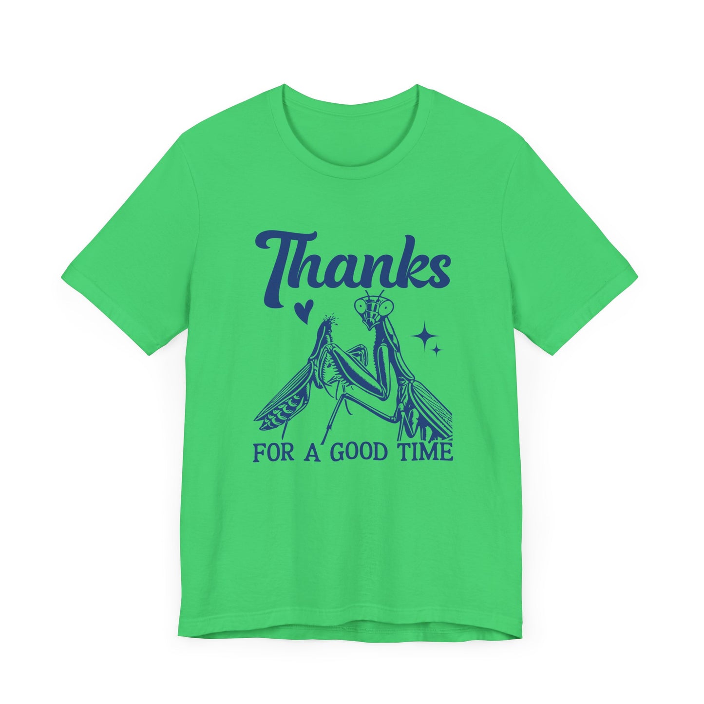 "Thanks for a Good Time" Print Unisex Jersey Tee - Casual Everyday Wear - Great for Reptile Lovers