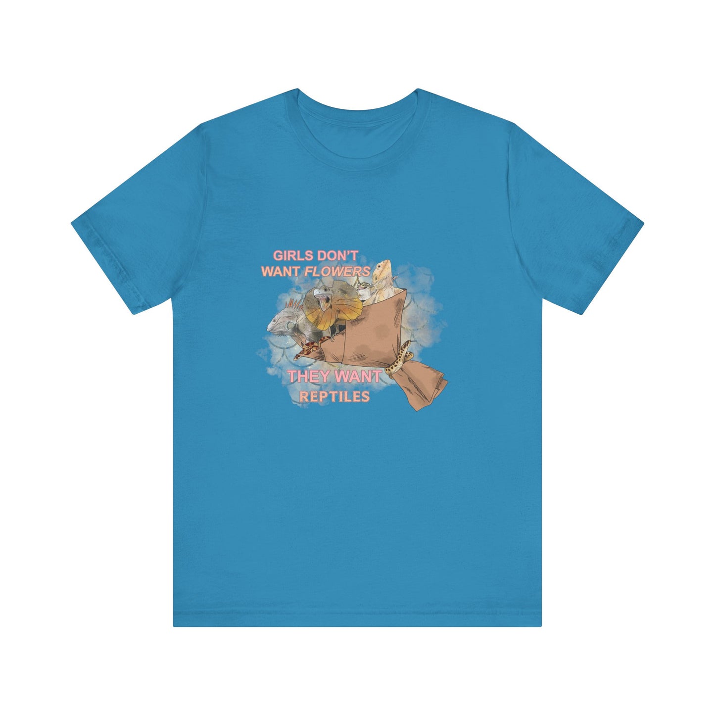 "Girls Don't Want Flowers" Unisex Jersey Tee - Casual Everyday Wear - Great for Reptile Lovers