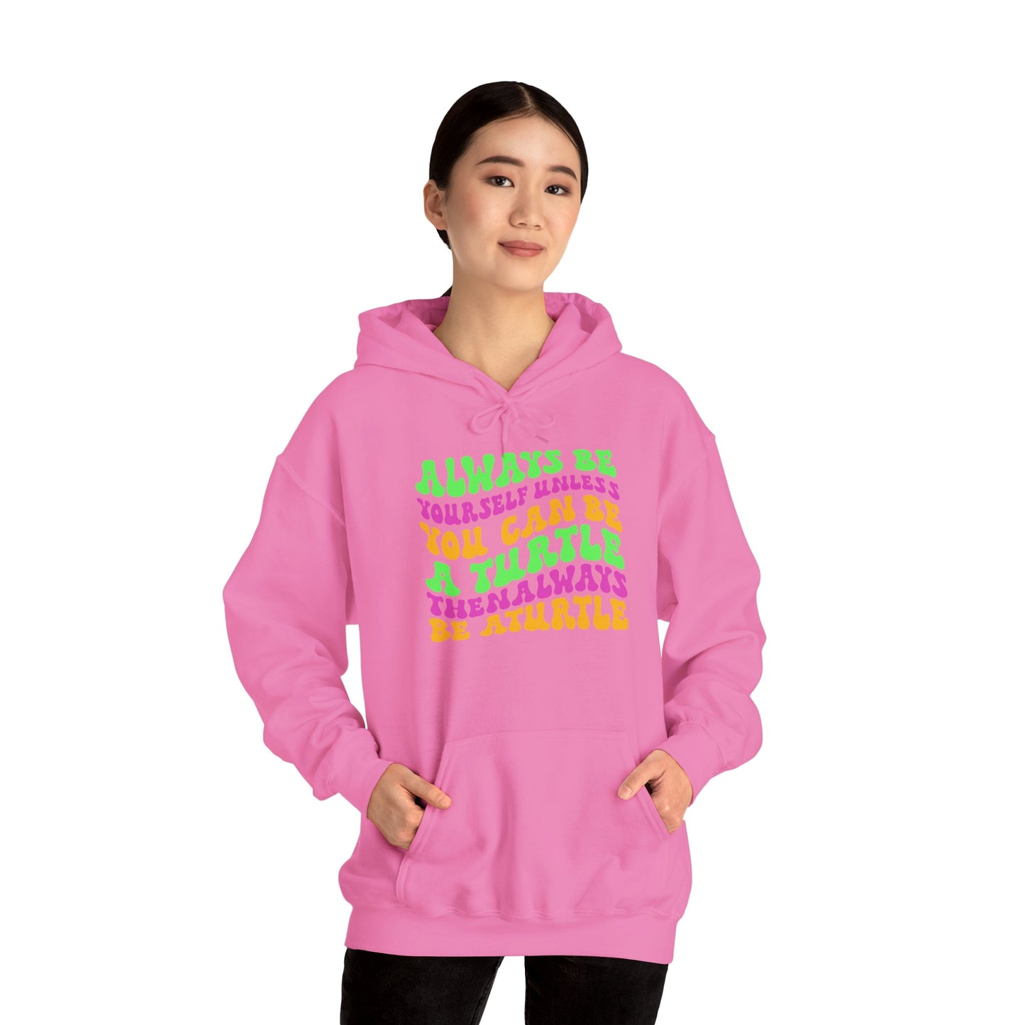"Always Be a Turtle" Unisex Hooded Sweatshirt with Bold Print - Great for Reptile Lovers