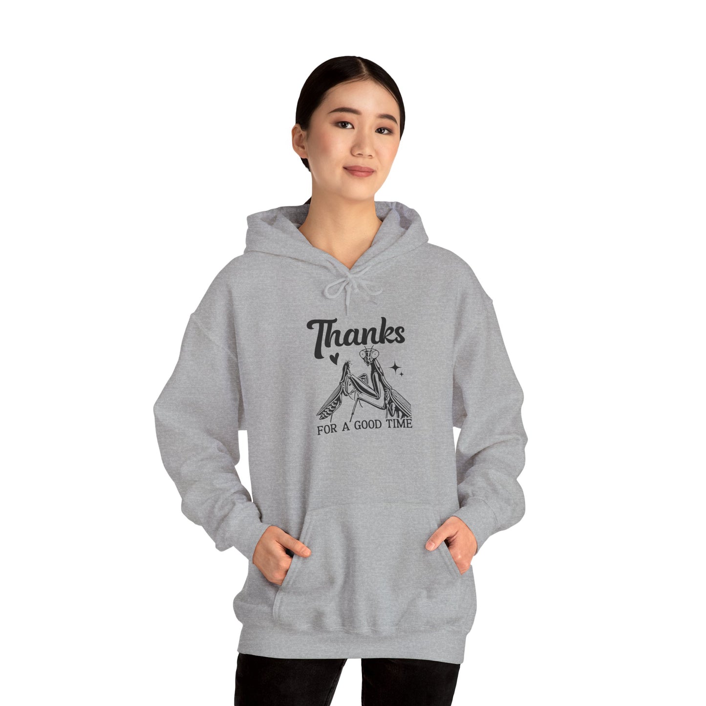 "Thanks for a Good Time" Cozy Unisex Hooded Sweatshirt with Bold Print - Great for Insect Lovers