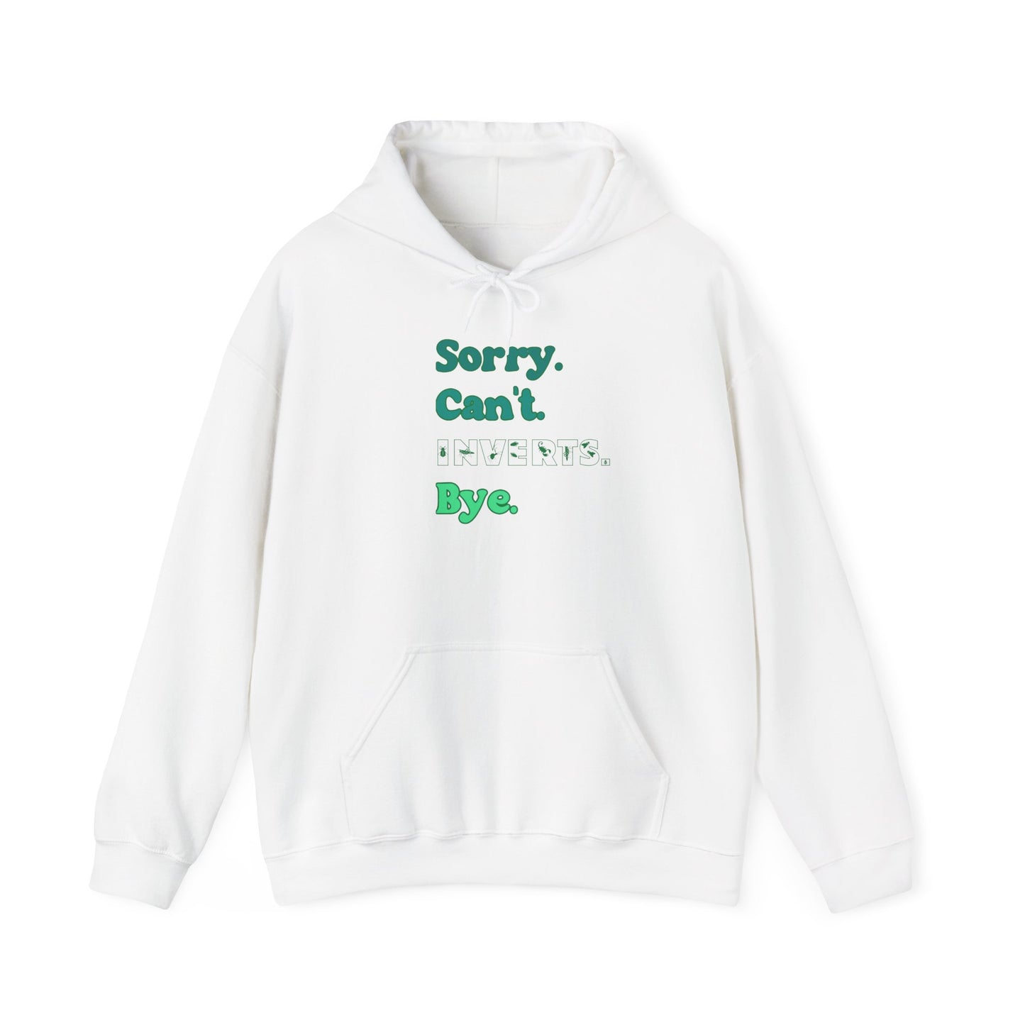 "Sorry Can't Insects Bye" Cozy Unisex Hooded Sweatshirt with Bold Print - Great for Insect Lovers