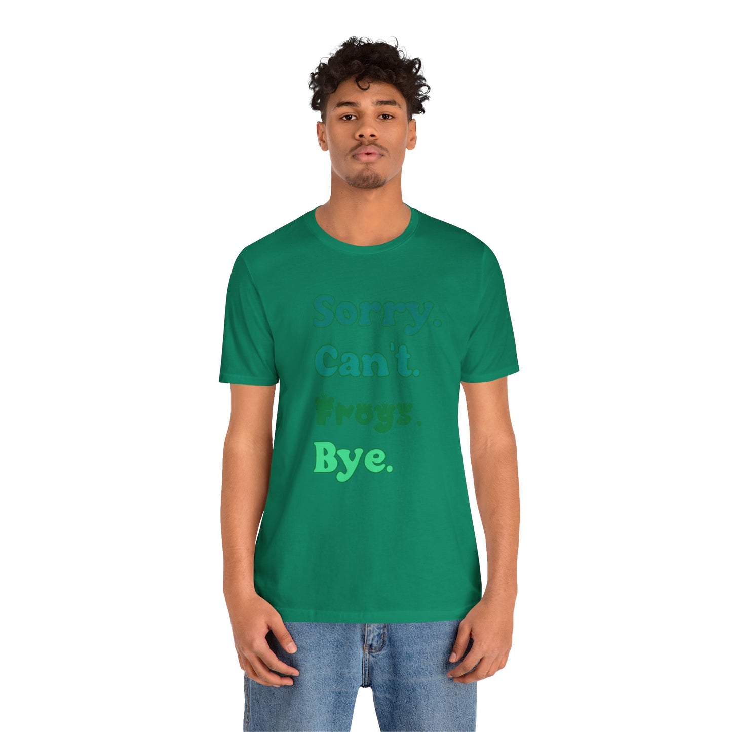 "Sorry Frogs" Unisex Jersey Tee - Casual Everyday Wear - Great for Reptile Lovers