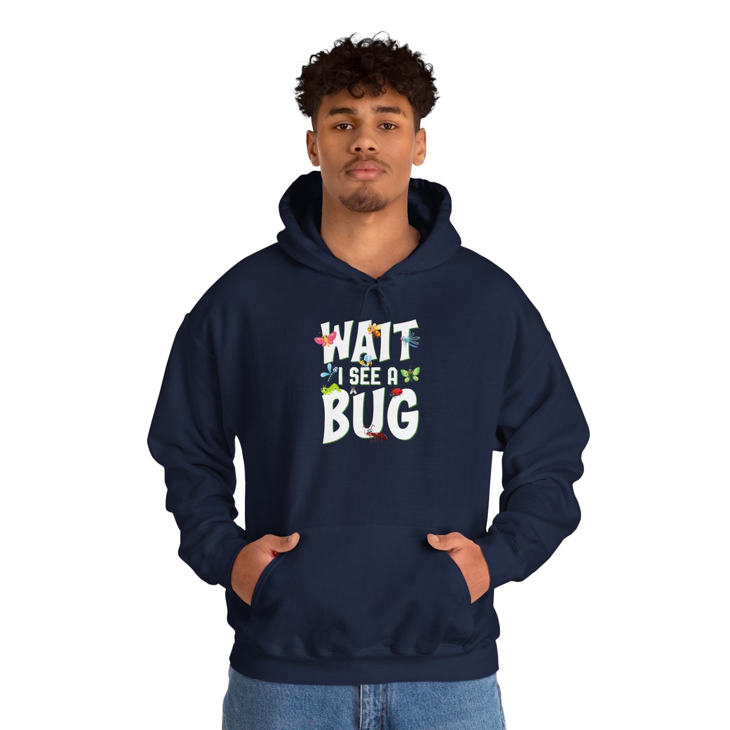 "Wait I See a Bug" Cozy Unisex Hooded Sweatshirt with Bold Print - Great for Insect Lovers