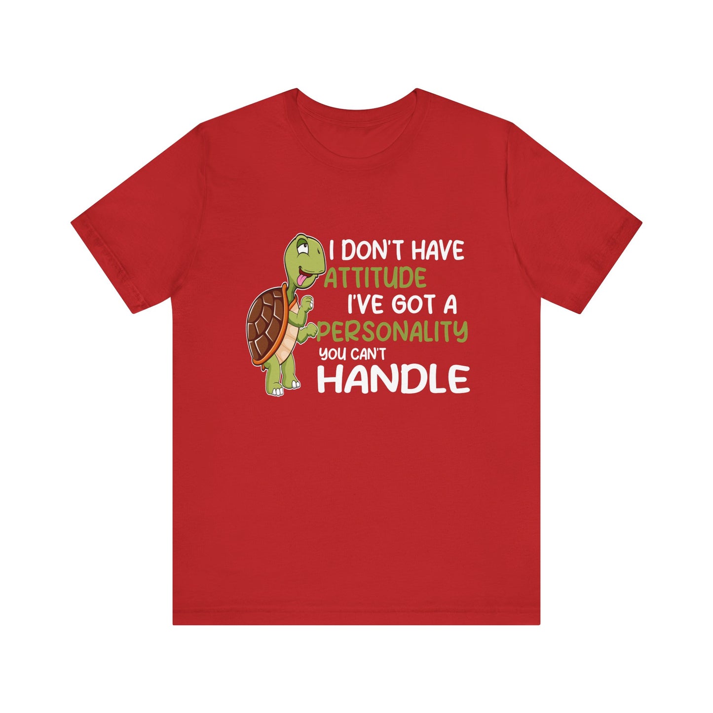 "I Don't Have Attitude" Unisex Jersey Tee - Casual Everyday Wear - Great for Reptile Lovers