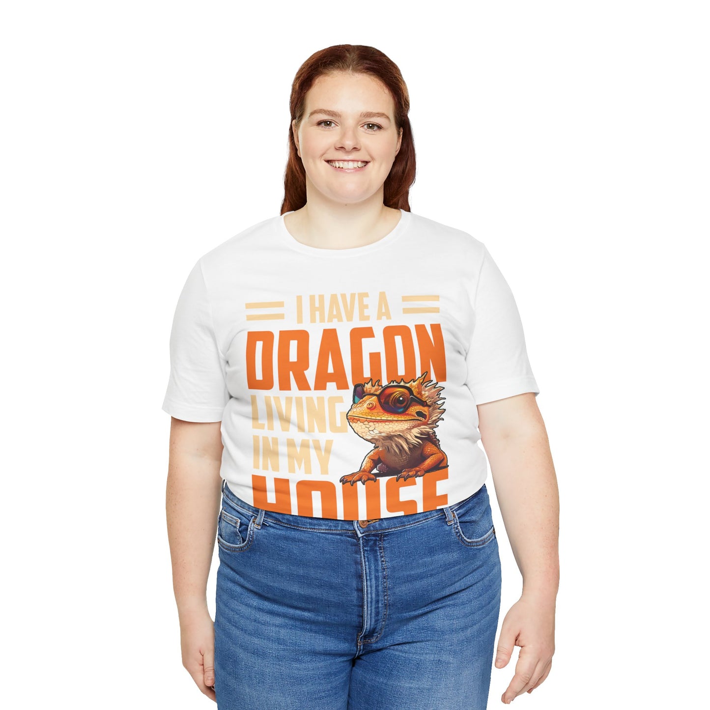 "I Have a Dragon Living in My House" Print Unisex Jersey Tee - Casual Everyday Wear - Great for Reptile Lovers