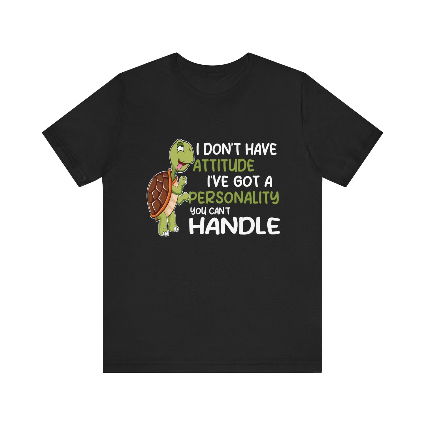 "I Don't Have Attitude" Unisex Jersey Tee - Casual Everyday Wear - Great for Reptile Lovers