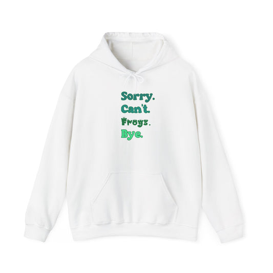 "Sorry Can't Frogs Bye" Cozy Unisex Hooded Sweatshirt with Bold Print - Great for Reptile Lovers
