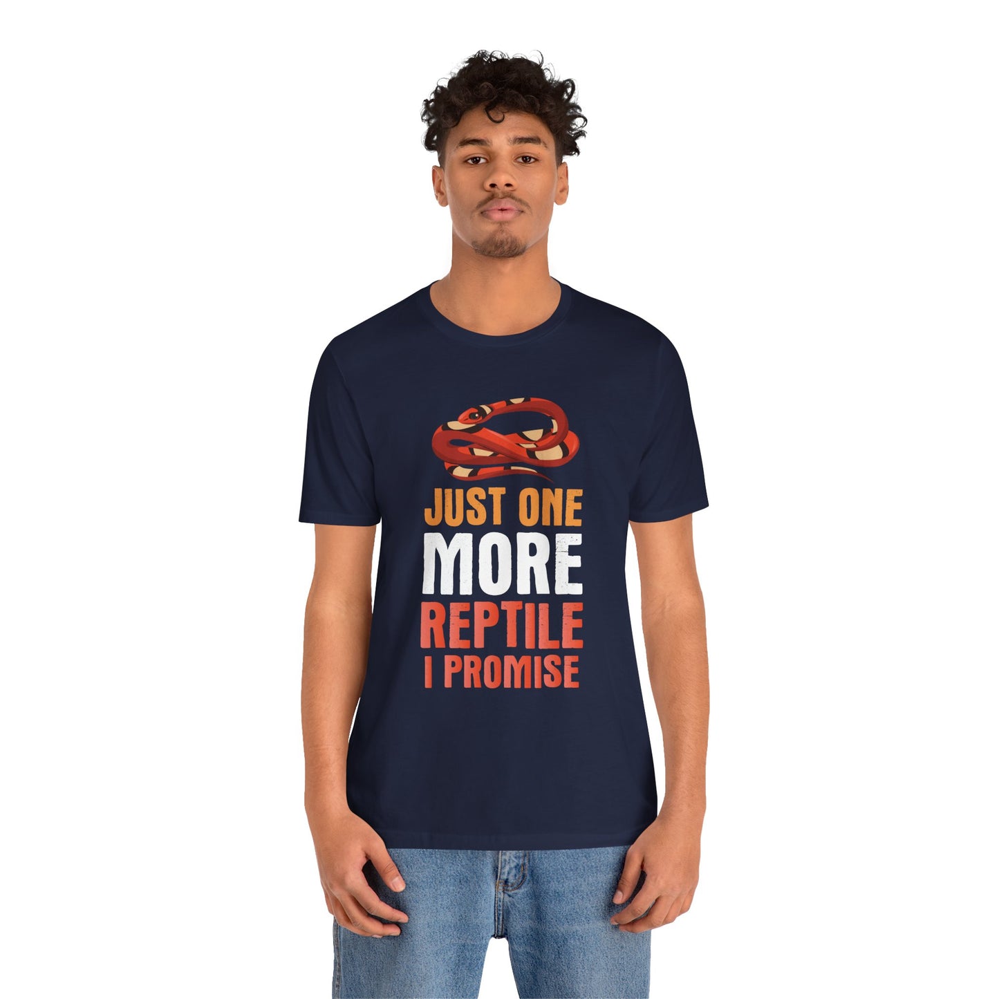 "Just One More Reptile" Unisex Jersey Tee - Casual Everyday Wear - Great for Reptile Lovers