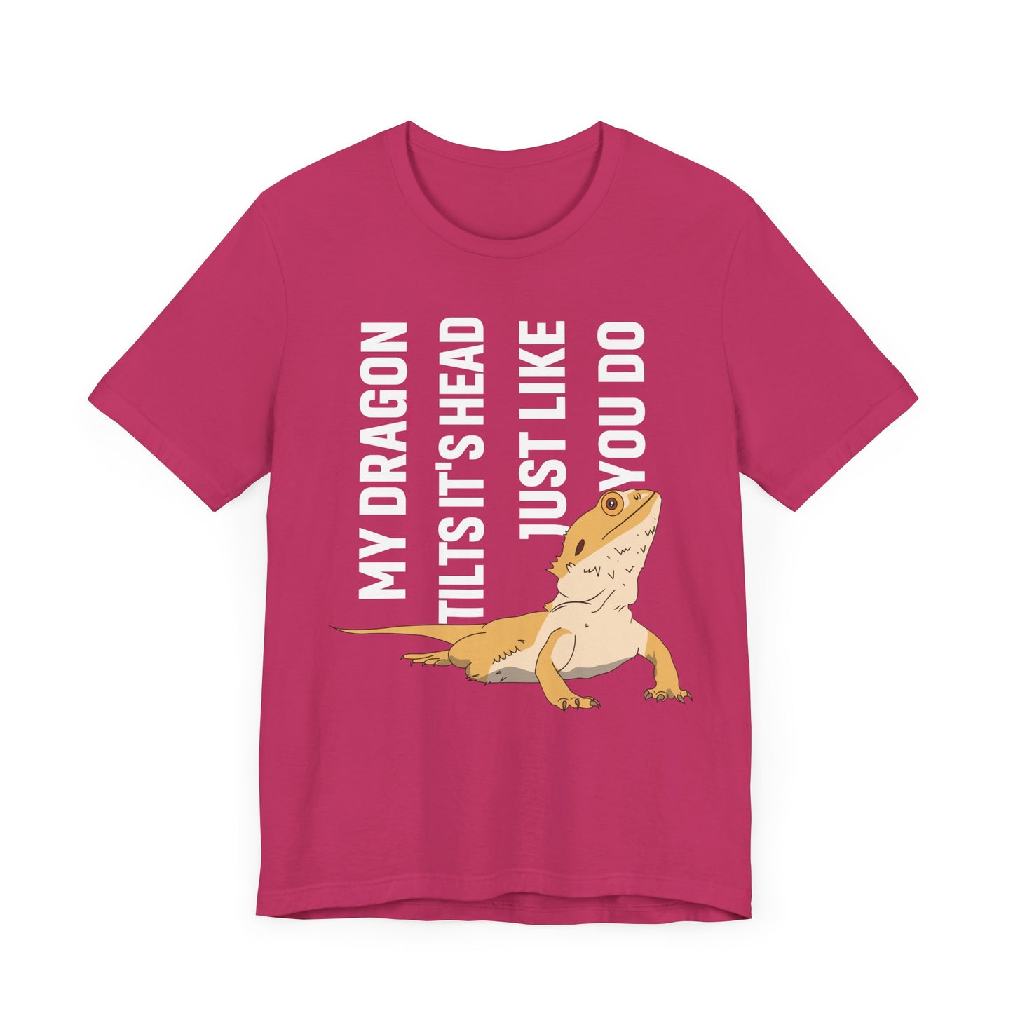 "My Dragon Tilts Its Head" Unisex Jersey Tee - Casual Everyday Wear - Great for Reptile Lovers
