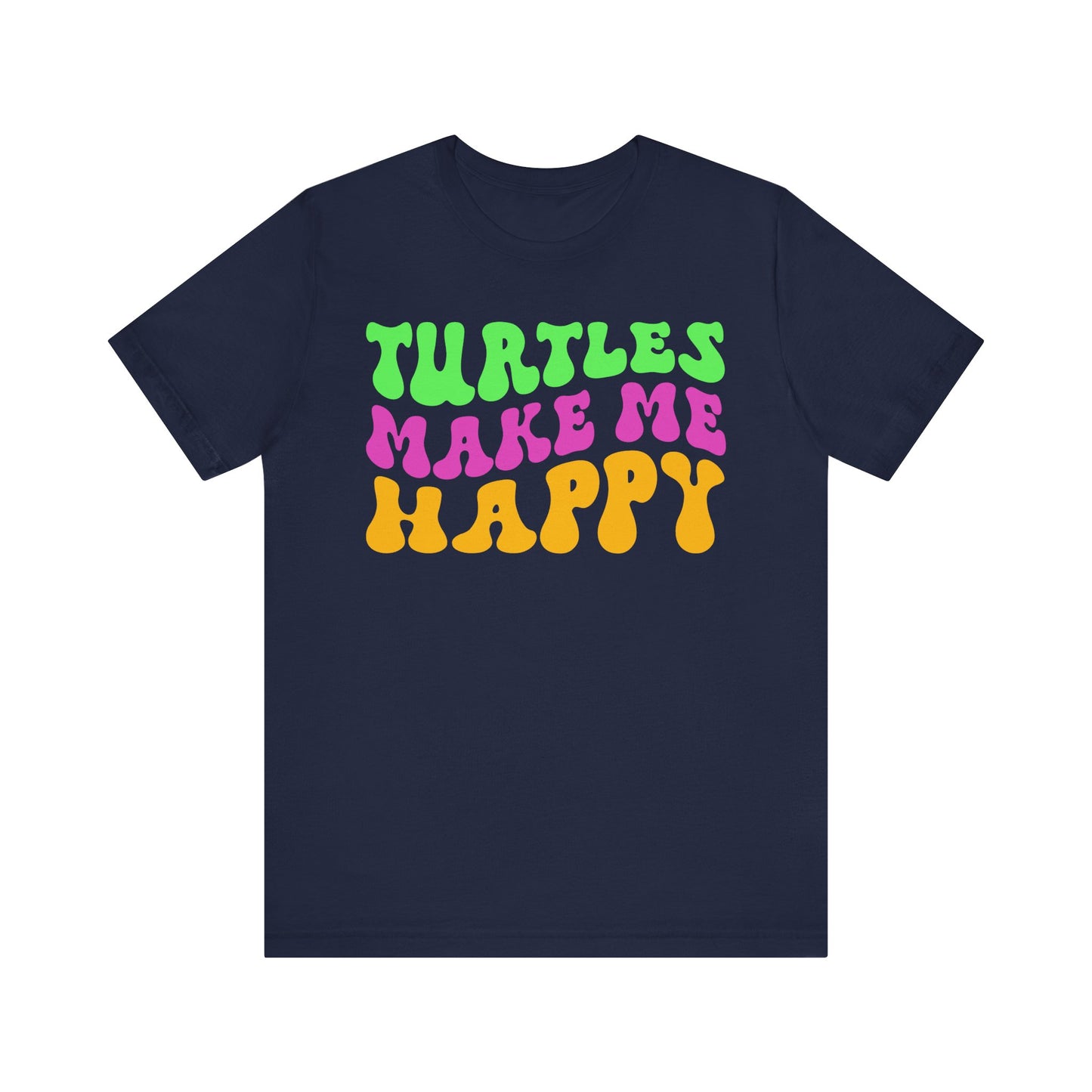 "Turtles Make Me Happy" Unisex Jersey Tee - Casual Everyday Wear - Great for Reptile Lovers