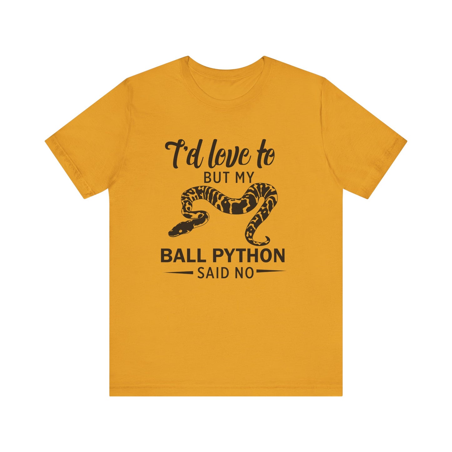 "Ball Python Said No" Unisex Jersey Tee - Casual Everyday Wear - Great for Reptile Lovers