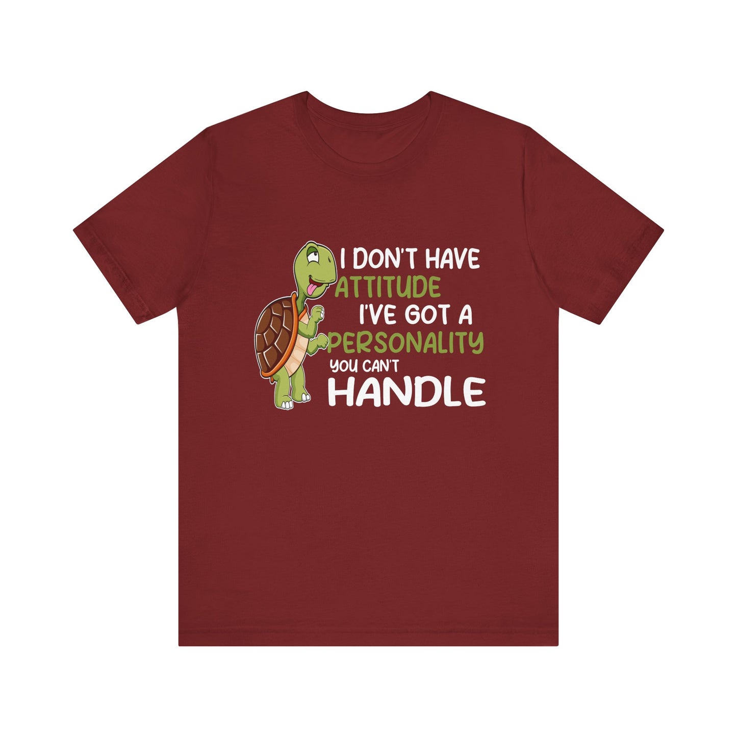 "I Don't Have Attitude" Unisex Jersey Tee - Casual Everyday Wear - Great for Reptile Lovers