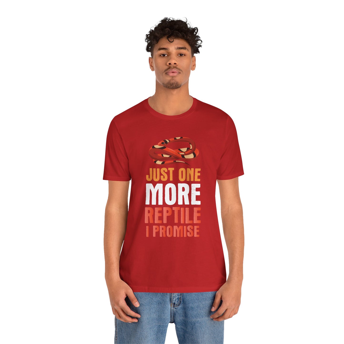 "Just One More Reptile" Unisex Jersey Tee - Casual Everyday Wear - Great for Reptile Lovers
