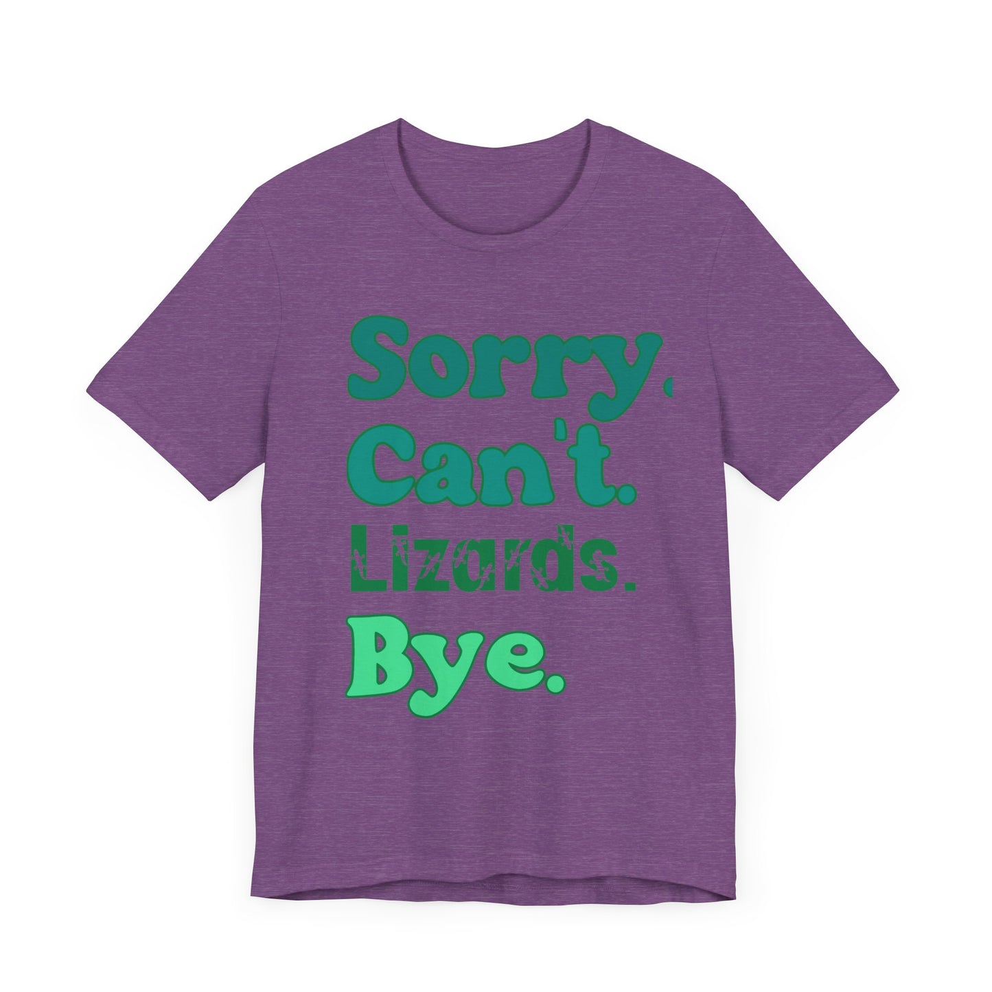 "Sorry Lizards" Unisex Jersey Tee - Casual Everyday Wear - Great for Reptile Lovers