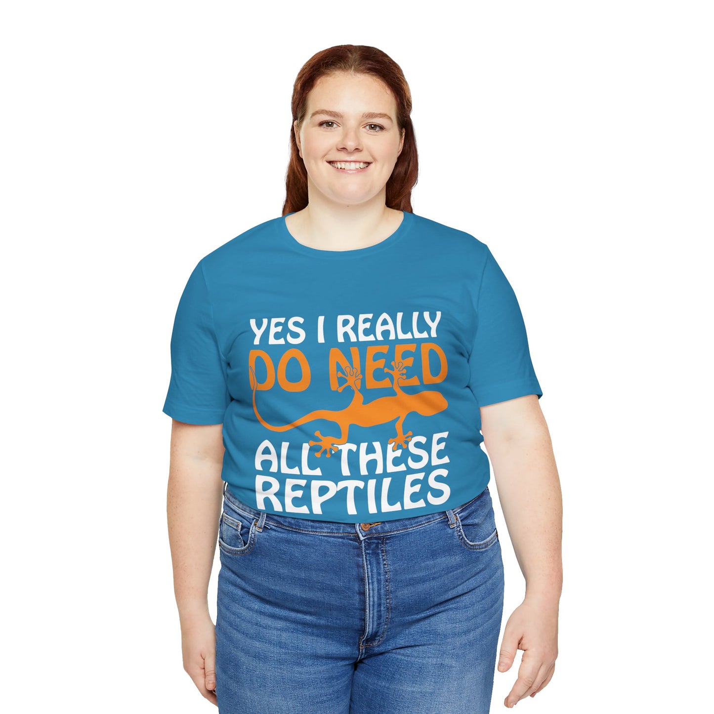 "Really Do Need All These Reptiles" Unisex Jersey Tee - Casual Everyday Wear - Great for Reptile Lovers