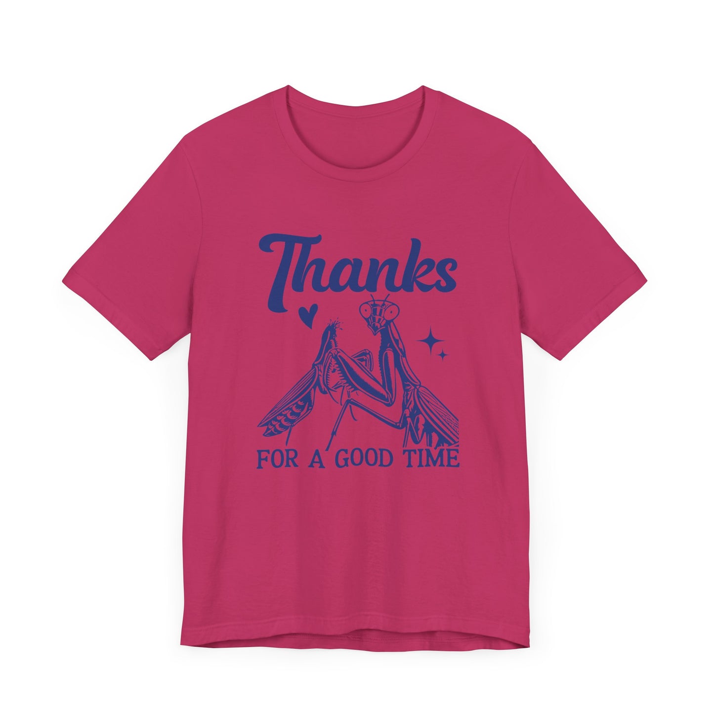 "Thanks for a Good Time" Print Unisex Jersey Tee - Casual Everyday Wear - Great for Reptile Lovers