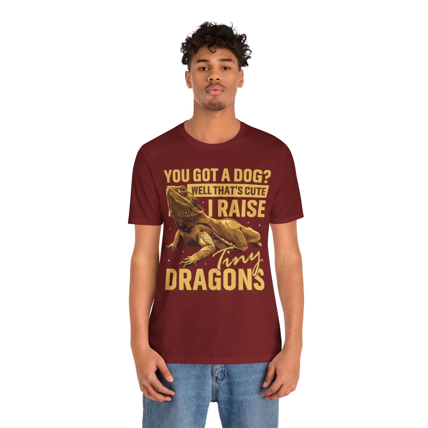 "You Got a Dog? Cute" Print Unisex Jersey Tee - Casual Everyday Wear - Great for Reptile Lovers