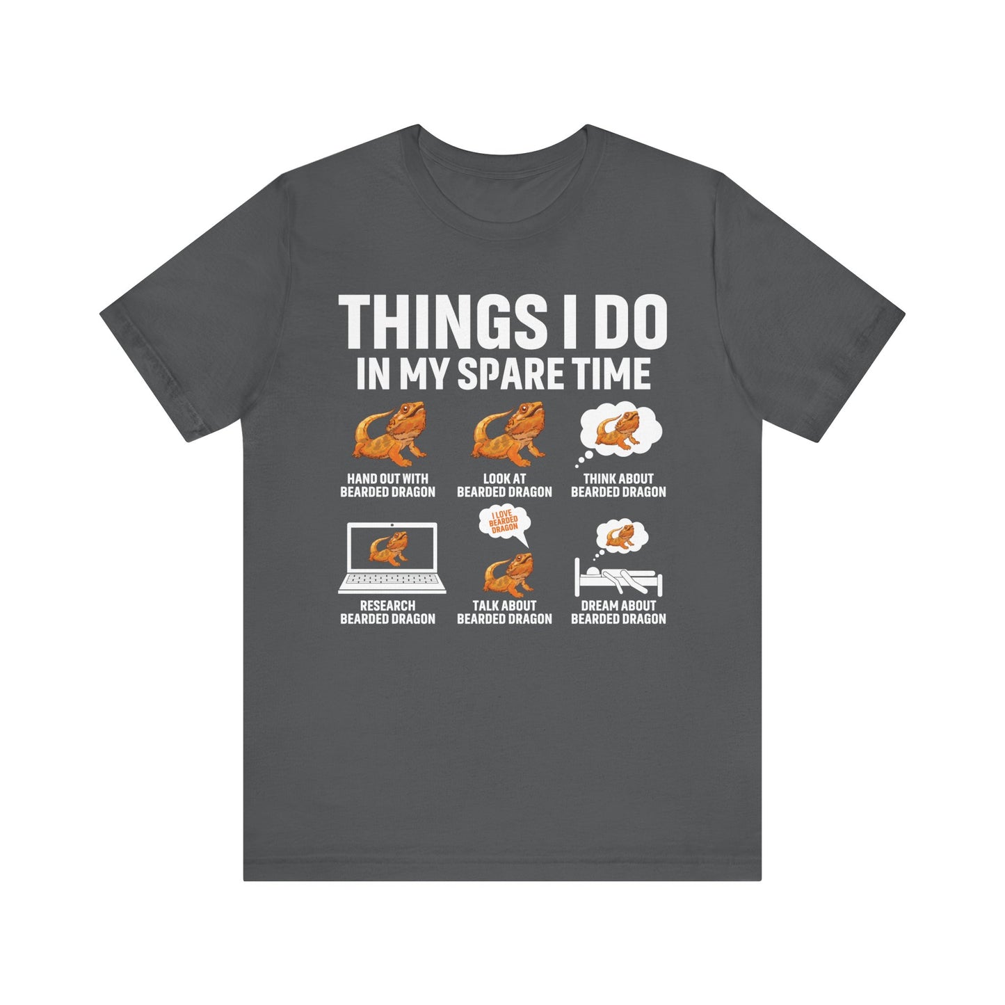 "Things I Do in My Spare Time..Beardie" Unisex Jersey Tee - Casual Everyday Wear - Great for Reptile Lovers