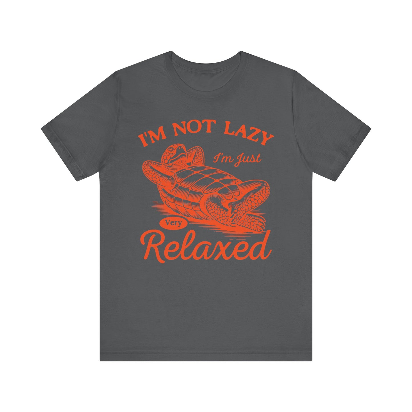 "I'm Not Lazy" Unisex Jersey Tee - Casual Everyday Wear - Great for Reptile Lovers