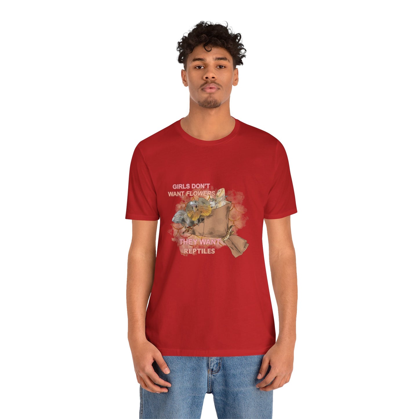 "Girls Don't Want Flowers" Unisex Jersey Tee - Casual Everyday Wear - Great for Reptile Lovers