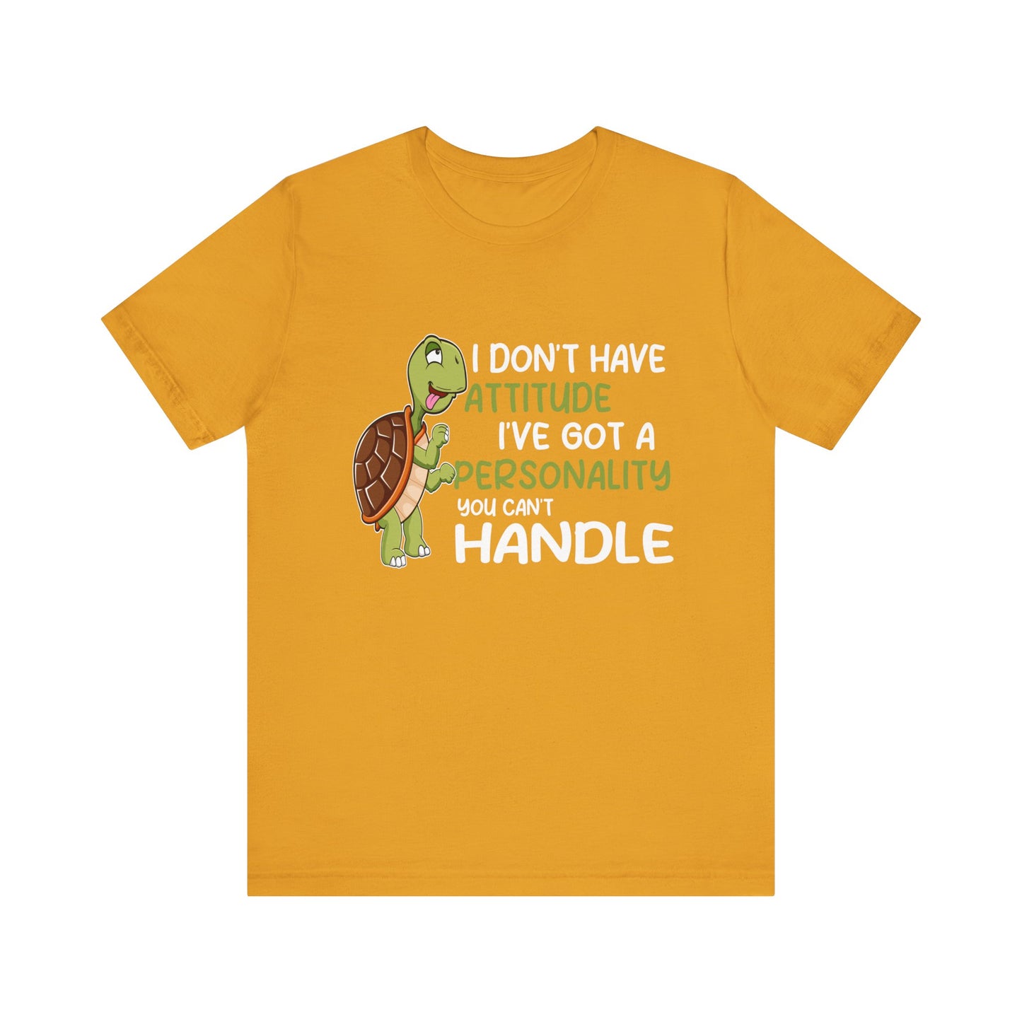 "I Don't Have Attitude" Unisex Jersey Tee - Casual Everyday Wear - Great for Reptile Lovers