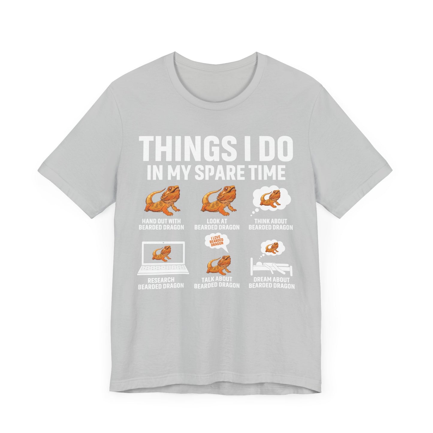 "Things I Do in My Spare Time..Beardie" Unisex Jersey Tee - Casual Everyday Wear - Great for Reptile Lovers