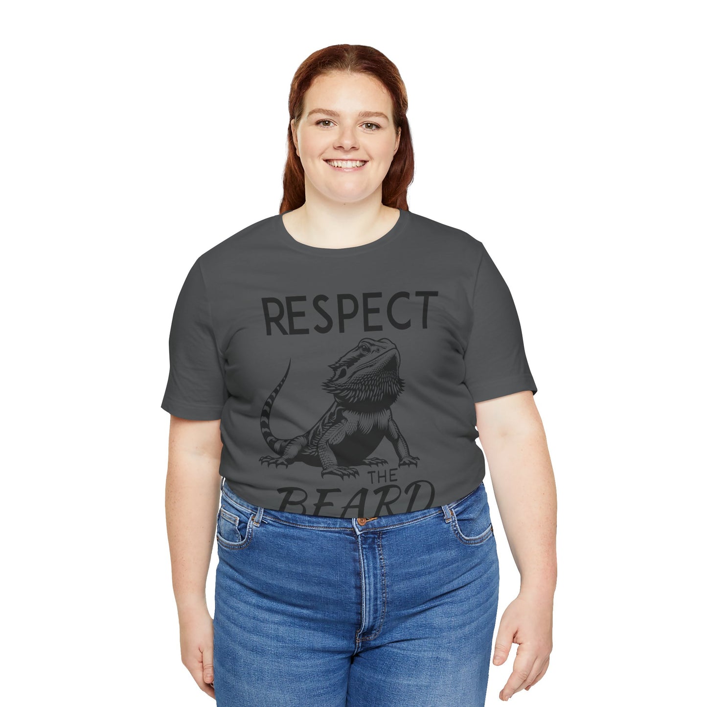 "Respect the Beard" Unisex Jersey Tee - Casual Everyday Wear - Great for Reptile Lovers